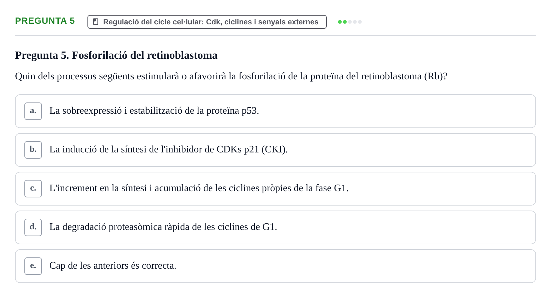 Enunciado: Pregunta 5 · Bilogía Celular y del Desarrollo UB Examen parcial de Biologia Cel·lular: Cicle cel·lular, apoptosi, meiosi i oncologia