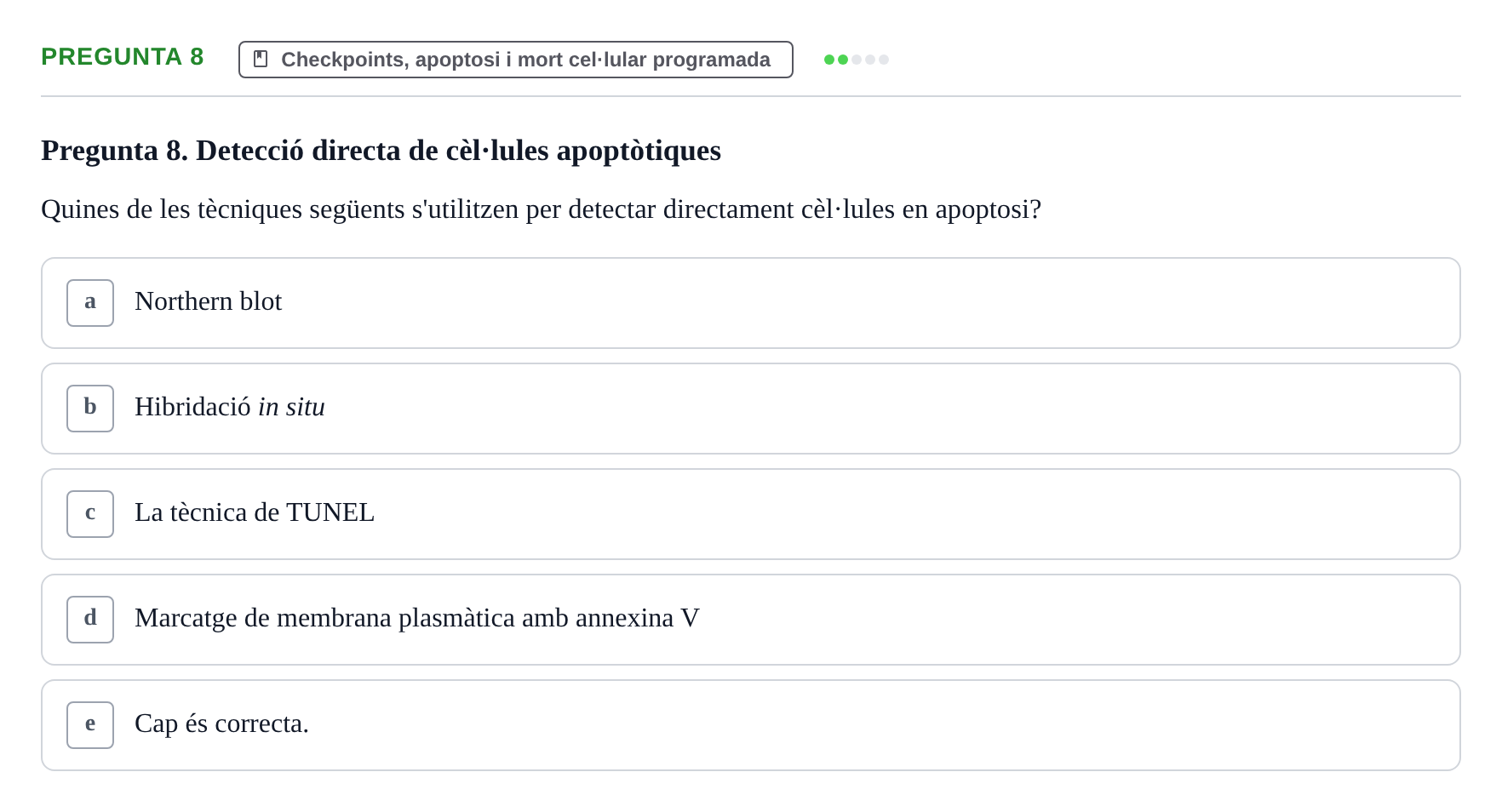 Enunciado: Pregunta 8 · Bilogía Celular y del Desarrollo UB 2018