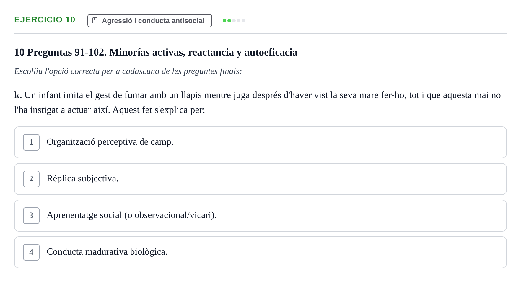 Enunciado: Ejercicio 10 - Agressió i conducta antisocial · Psicología Social UB Examen final de Psicología Social