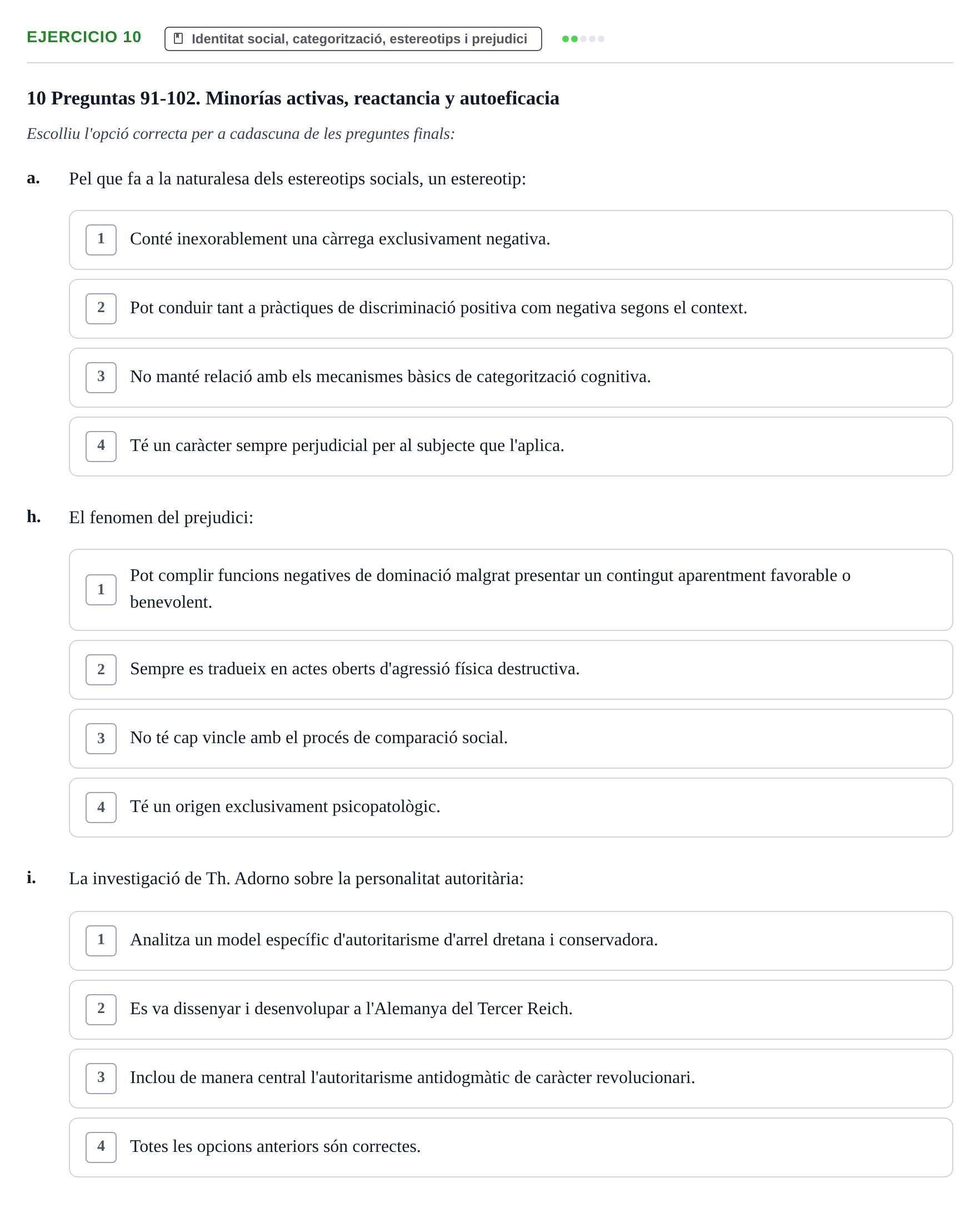 Enunciado: Ejercicio 10 - Identitat social, categorització, estereotip… · Psicología Social UB Examen final de Psicología Social