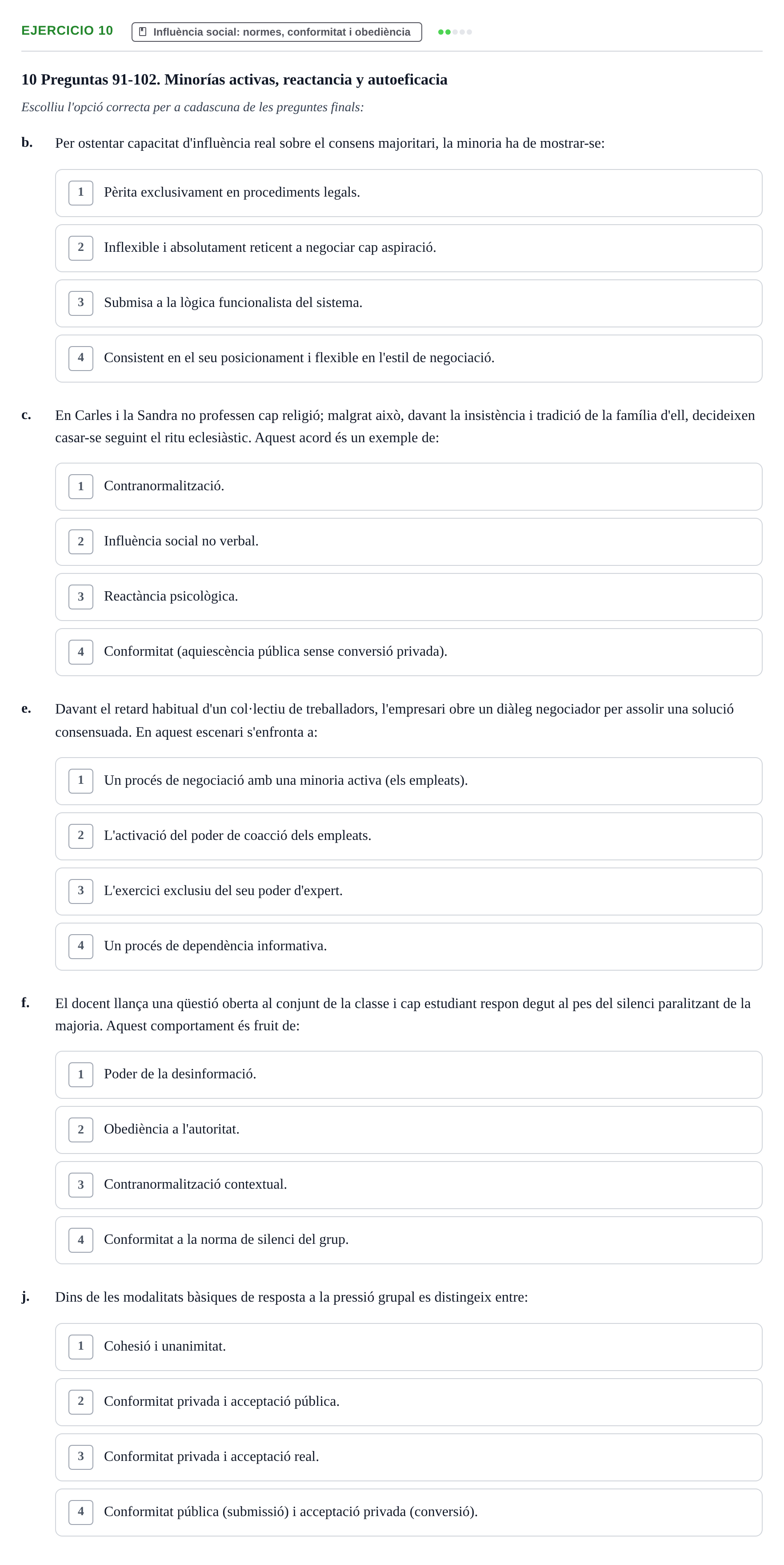 Enunciado: Ejercicio 10 - Influència social: normes, conformitat i obe… · Psicología Social UB Examen final de Psicología Social