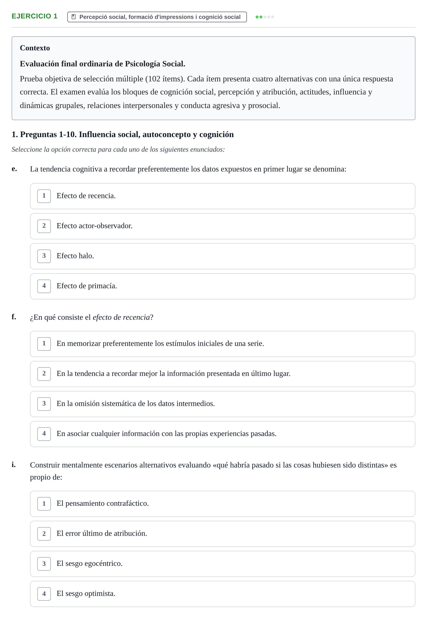 Enunciado: Ejercicio 1 - Percepció social, formació d'impressions i co… · Psicología Social UB Examen final de Psicología Social