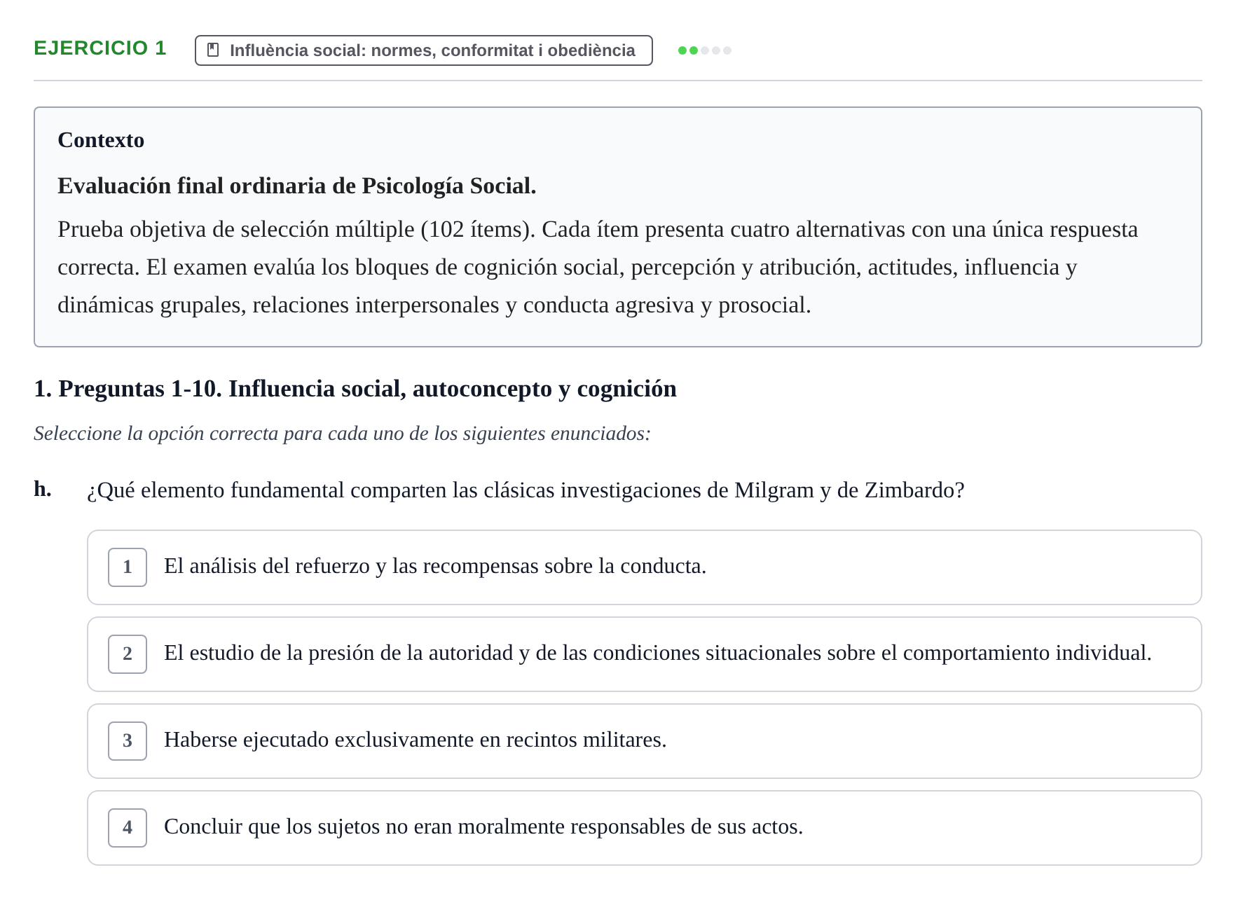 Enunciado: Ejercicio 1 - Influència social: normes, conformitat i obed… · Psicología Social UB Examen final de Psicología Social