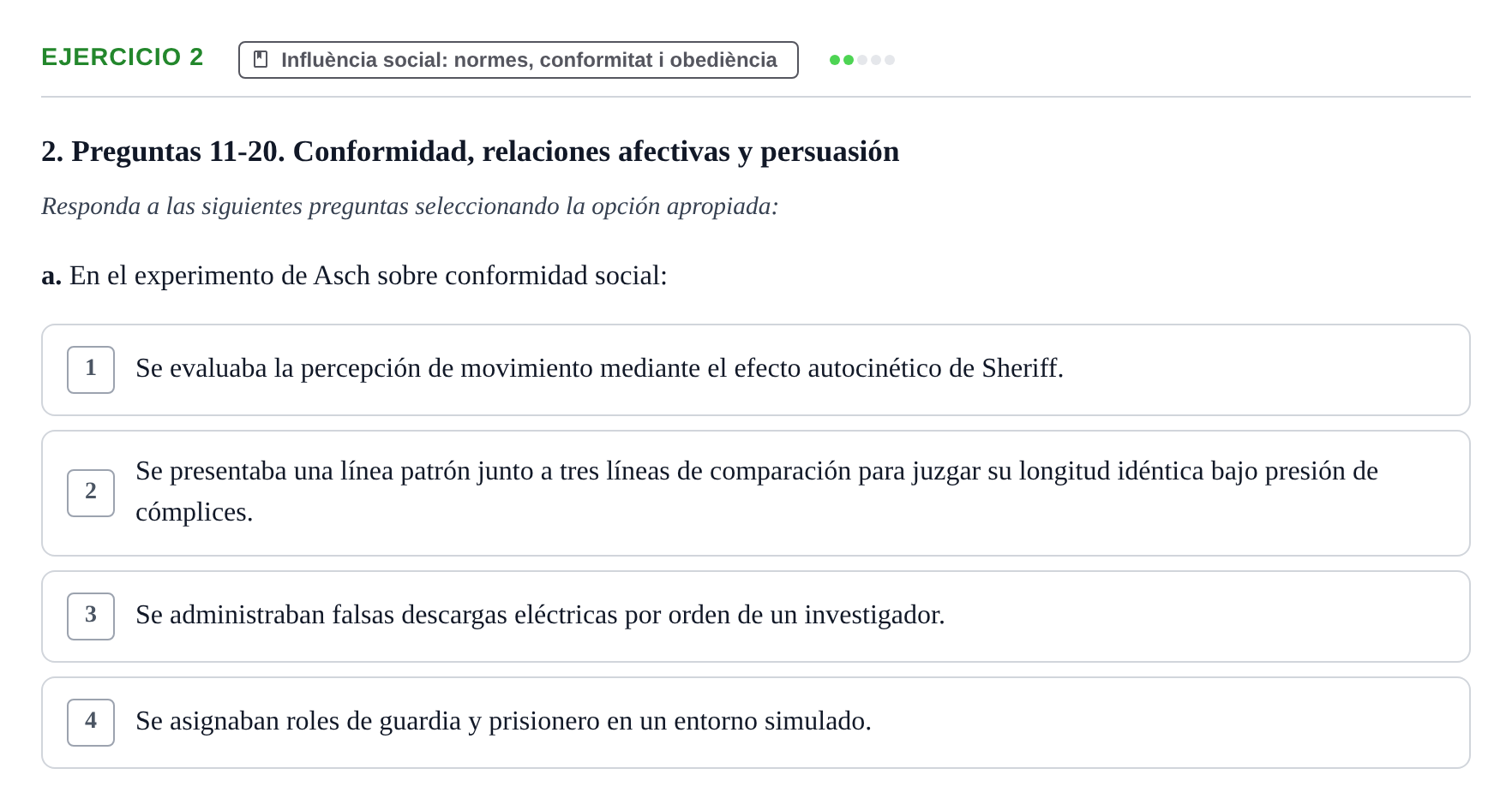 Enunciado: Ejercicio 2 - Influència social: normes, conformitat i obed… · Psicología Social UB Examen final de Psicología Social
