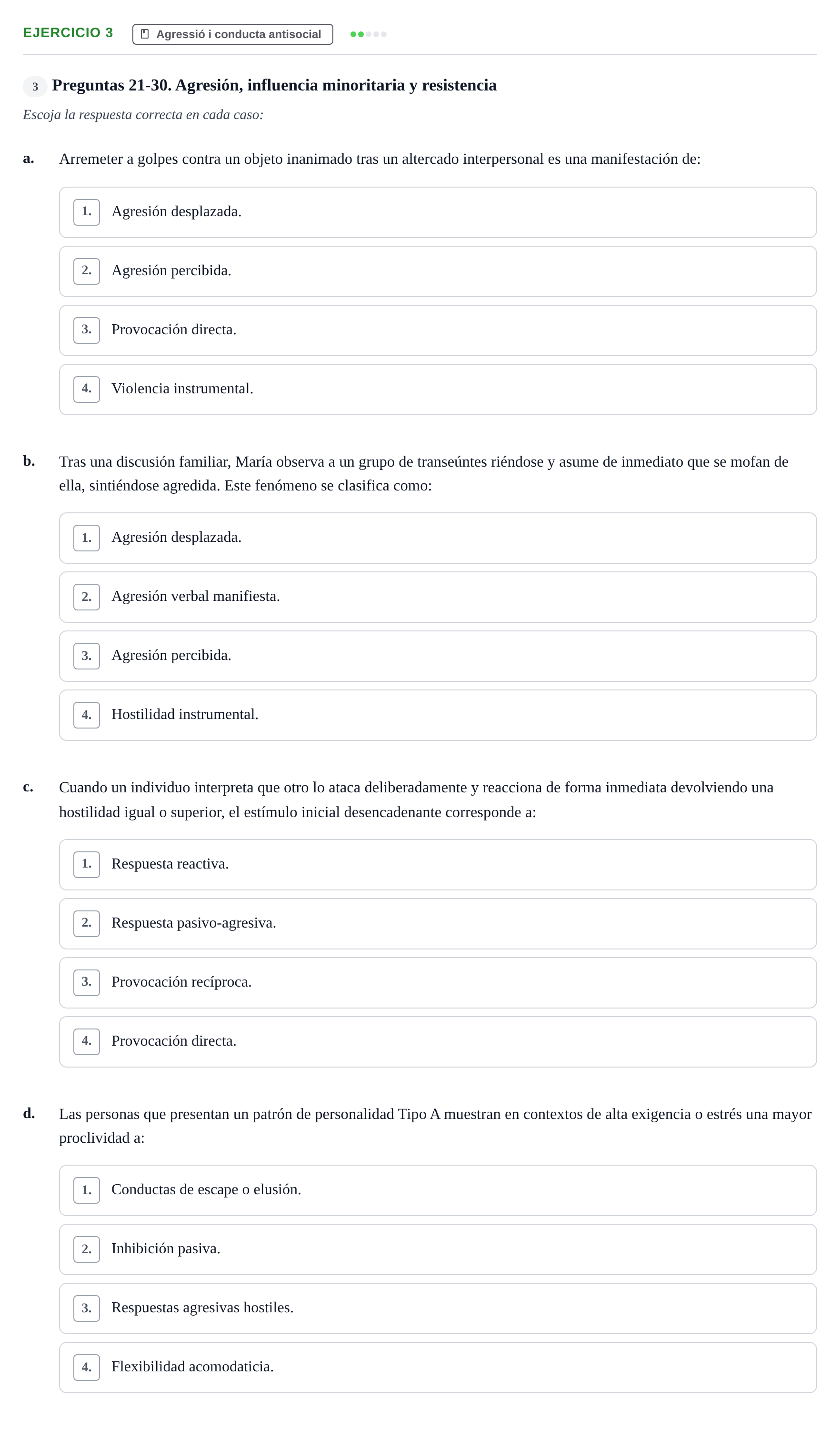Enunciado: Ejercicio 3 - Agressió i conducta antisocial · Psicología Social UB Examen final de Psicología Social