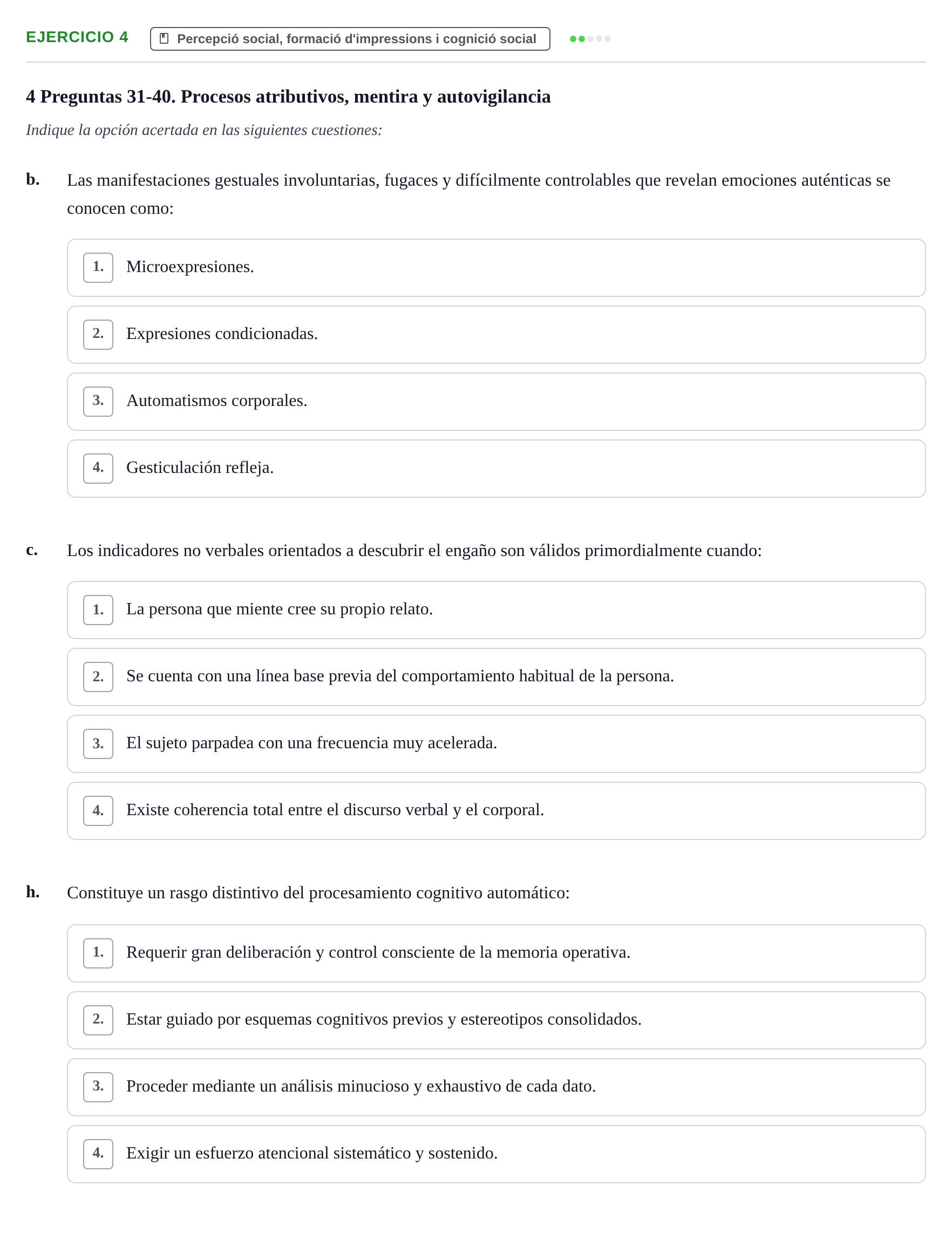 Enunciado: Ejercicio 4 - Percepció social, formació d'impressions i co… · Psicología Social UB Examen final de Psicología Social