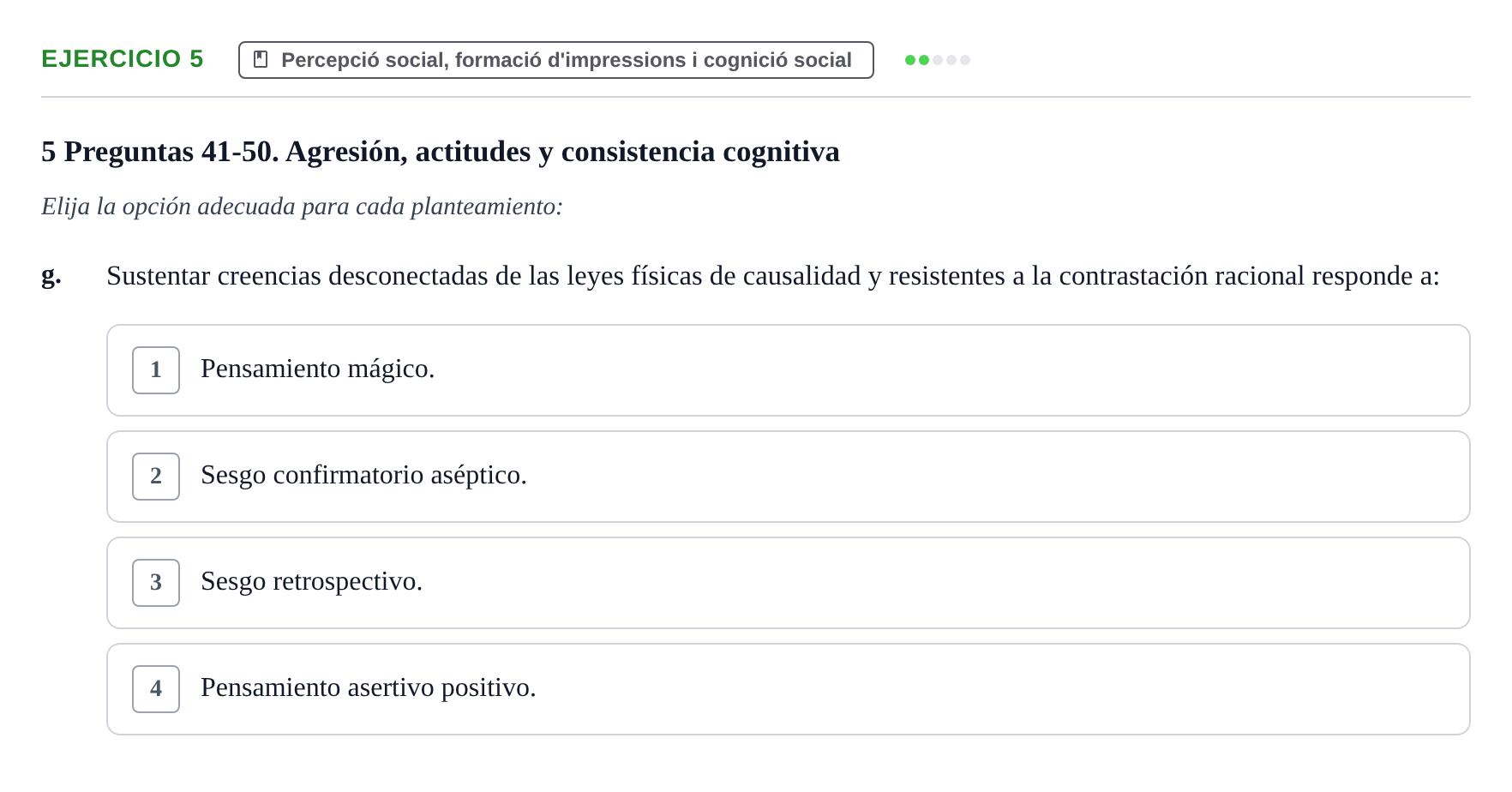 Enunciado: Ejercicio 5 - Percepció social, formació d'impressions i co… · Psicología Social UB Examen final de Psicología Social