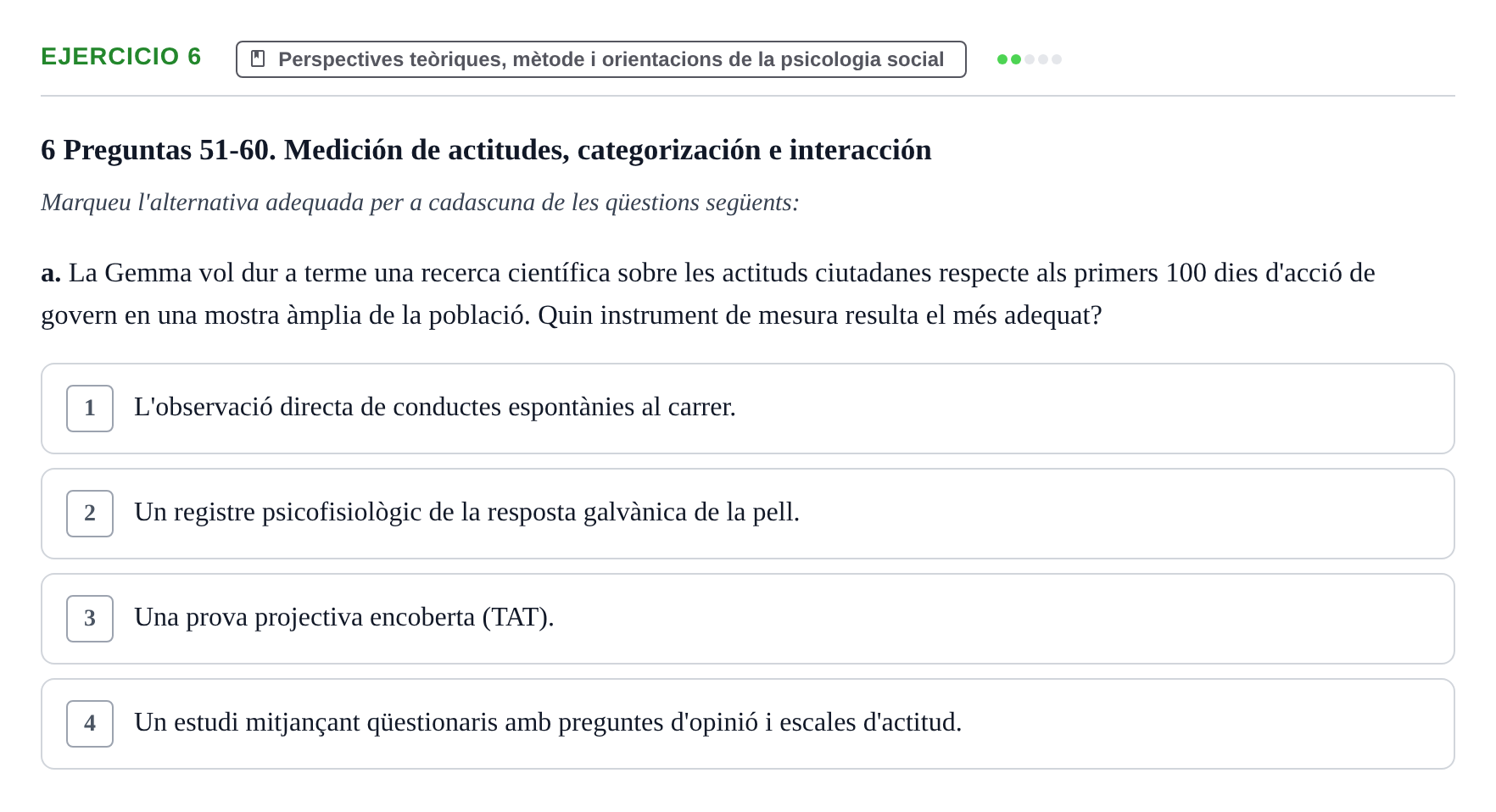 Enunciado: Ejercicio 6 - Perspectives teòriques, mètode i orientacions… · Psicología Social UB Examen final de Psicología Social