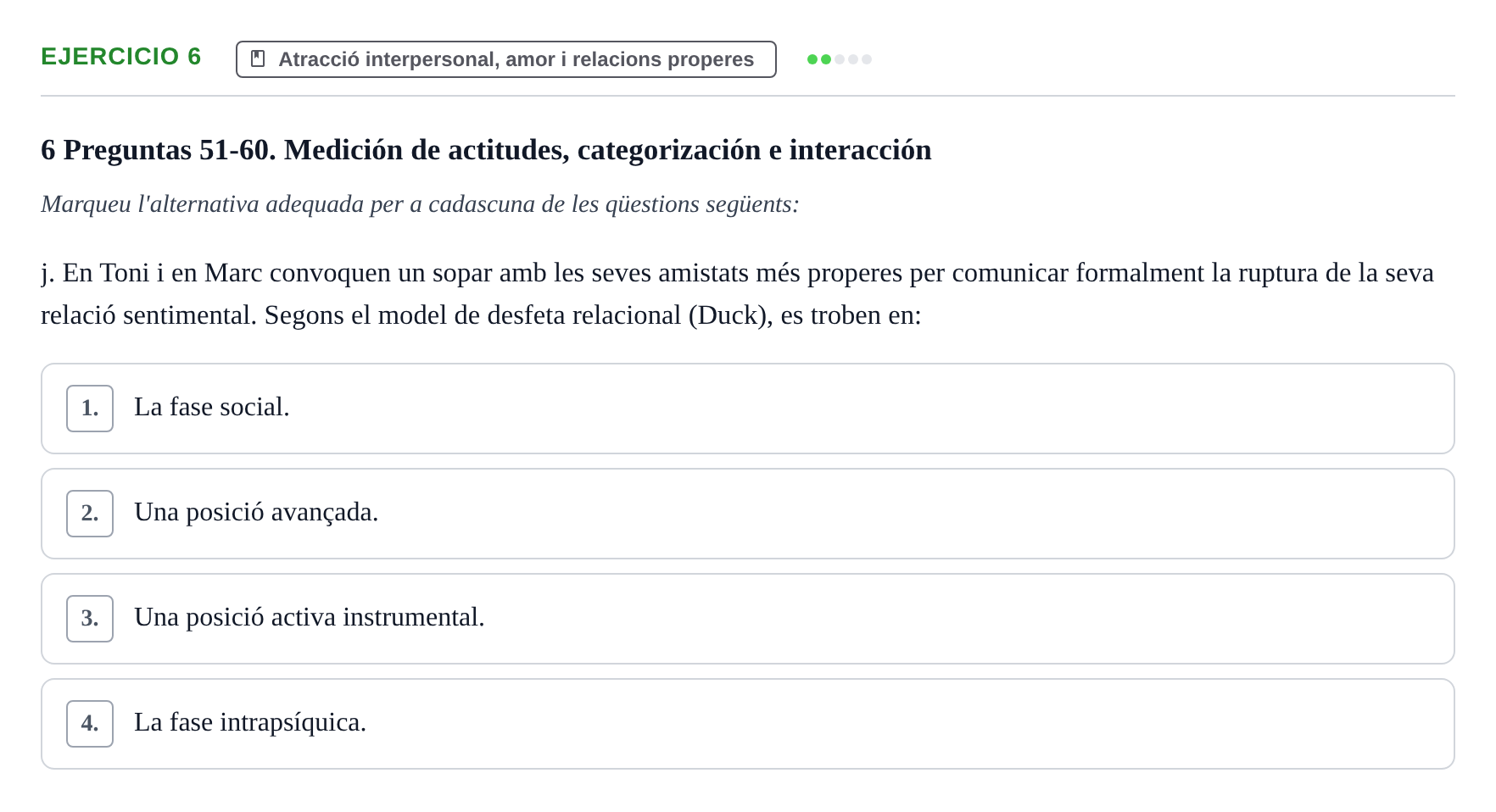 Enunciado: Ejercicio 6 - Atracció interpersonal, amor i relacions prop… · Psicología Social UB Examen final de Psicología Social