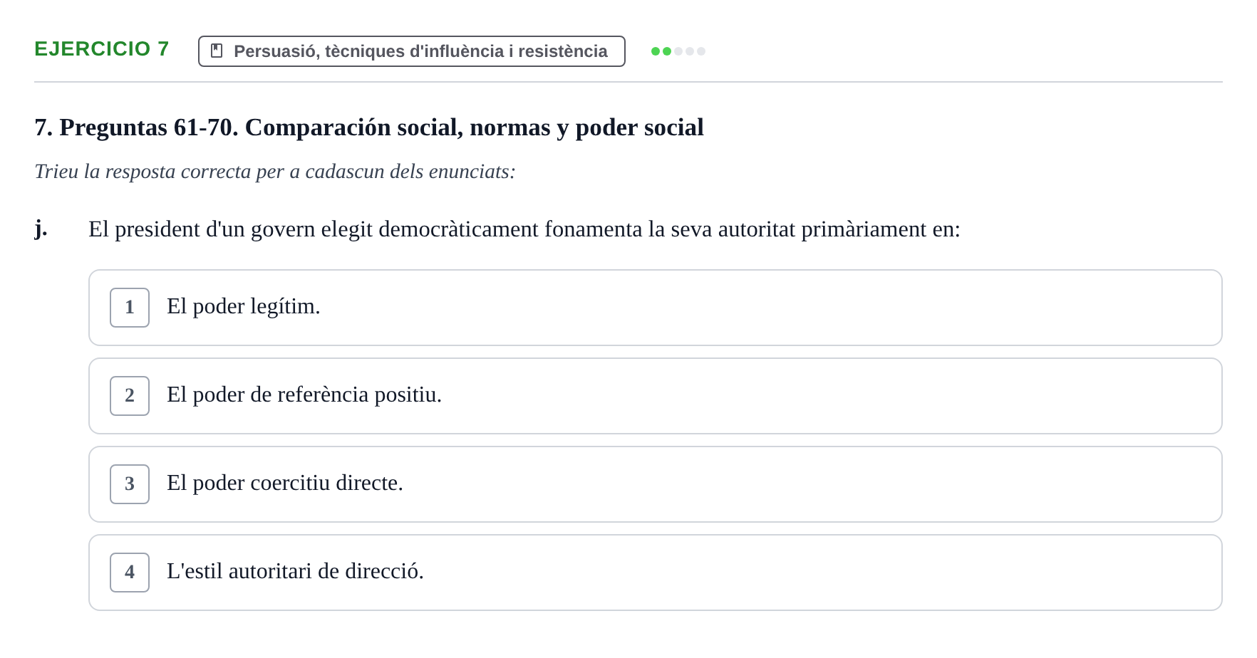 Enunciado: Ejercicio 7 - Persuasió, tècniques d'influència i resistènc… · Psicología Social UB Examen final de Psicología Social