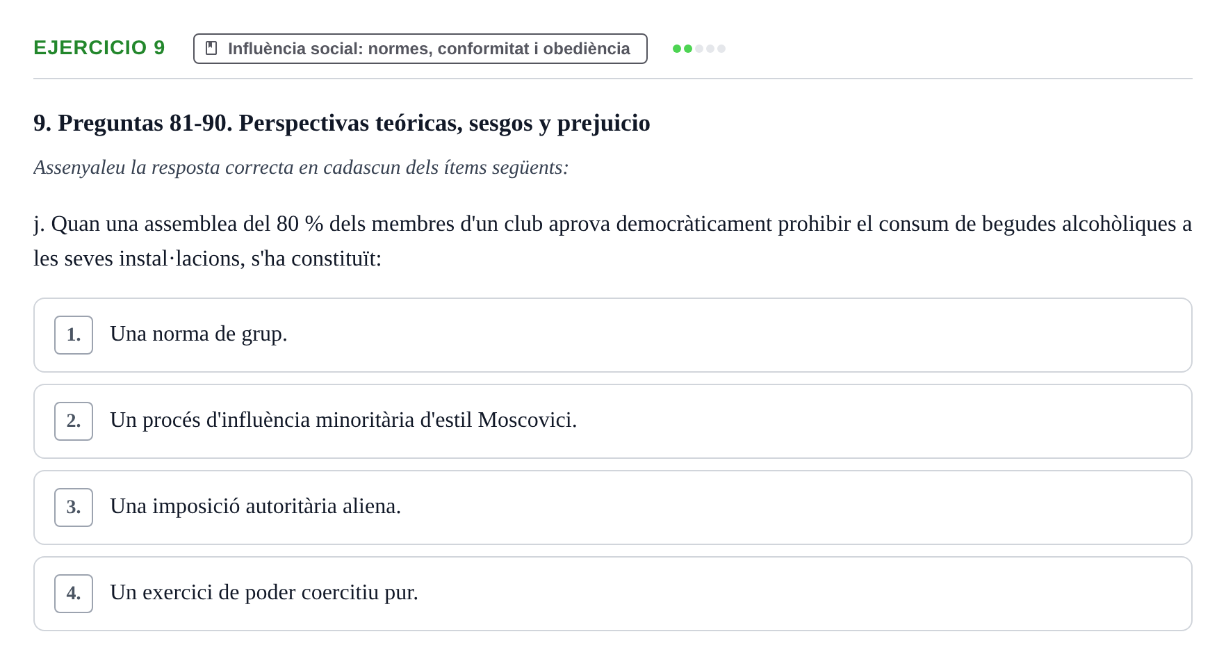 Enunciado: Ejercicio 9 - Influència social: normes, conformitat i obed… · Psicología Social UB Examen final de Psicología Social