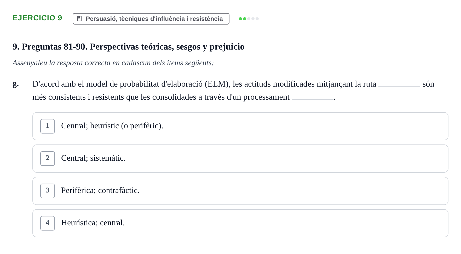 Enunciado: Ejercicio 9 - Persuasió, tècniques d'influència i resistènc… · Psicología Social UB Examen final de Psicología Social