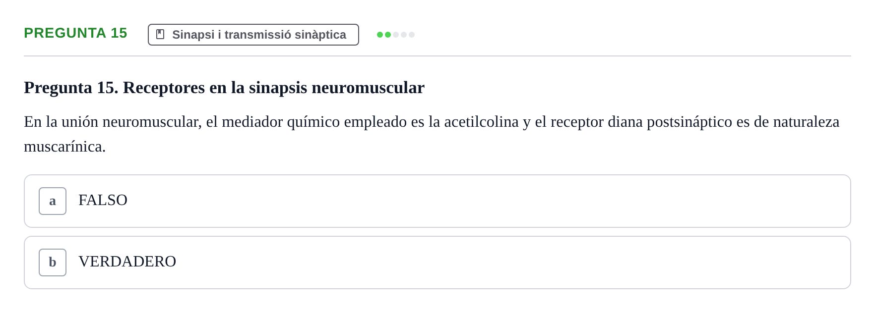Enunciado: Pregunta 15 · Biologia del Comportament UB Examen Segundo Parcial: Biología del Comportamiento