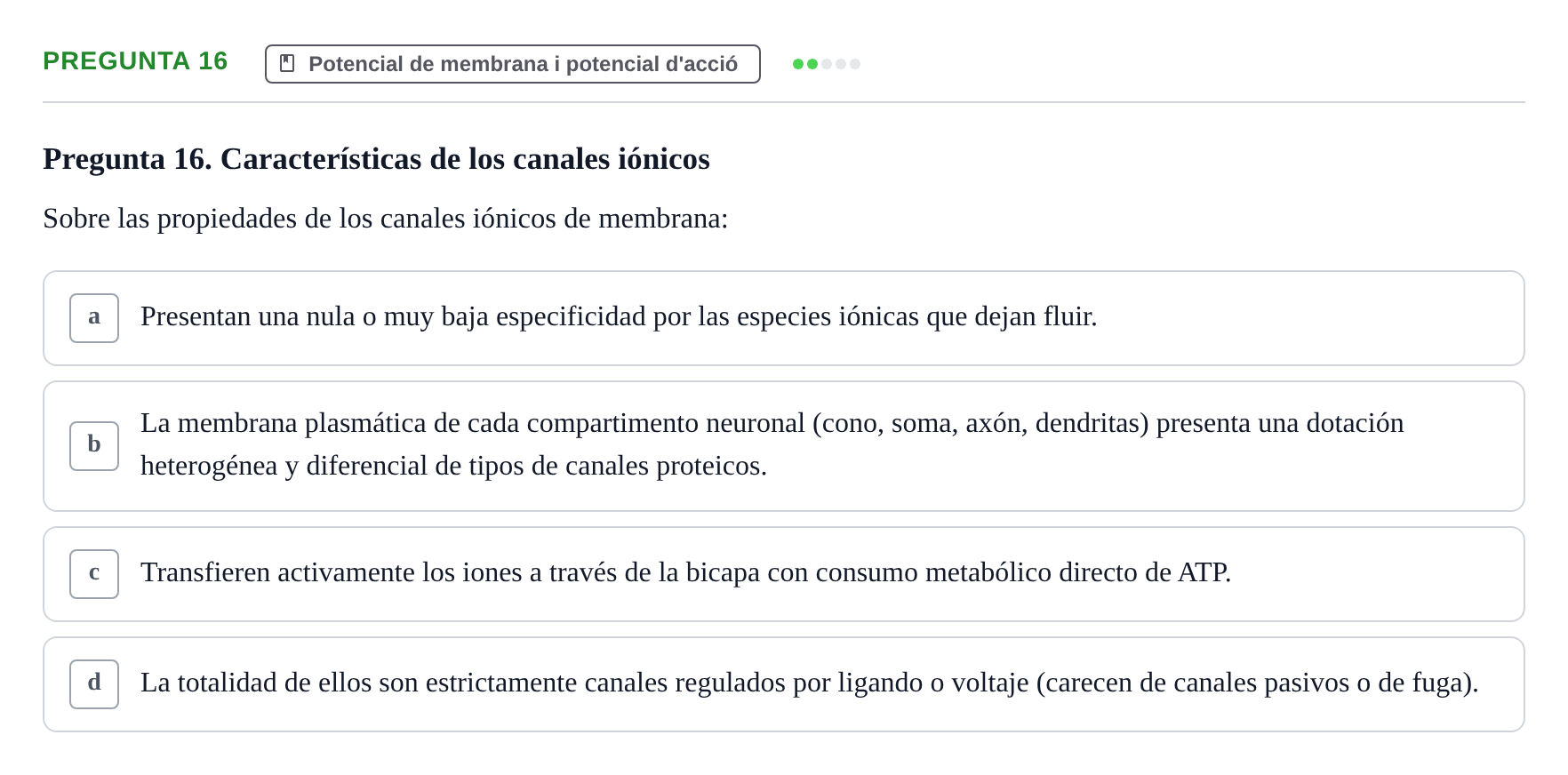 Enunciado: Pregunta 16 · Biologia del Comportament UB Examen Segundo Parcial: Biología del Comportamiento