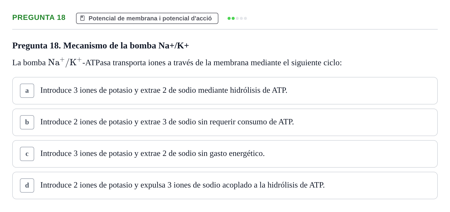 Enunciado: Pregunta 18 · Biologia del Comportament UB Examen Segundo Parcial: Biología del Comportamiento
