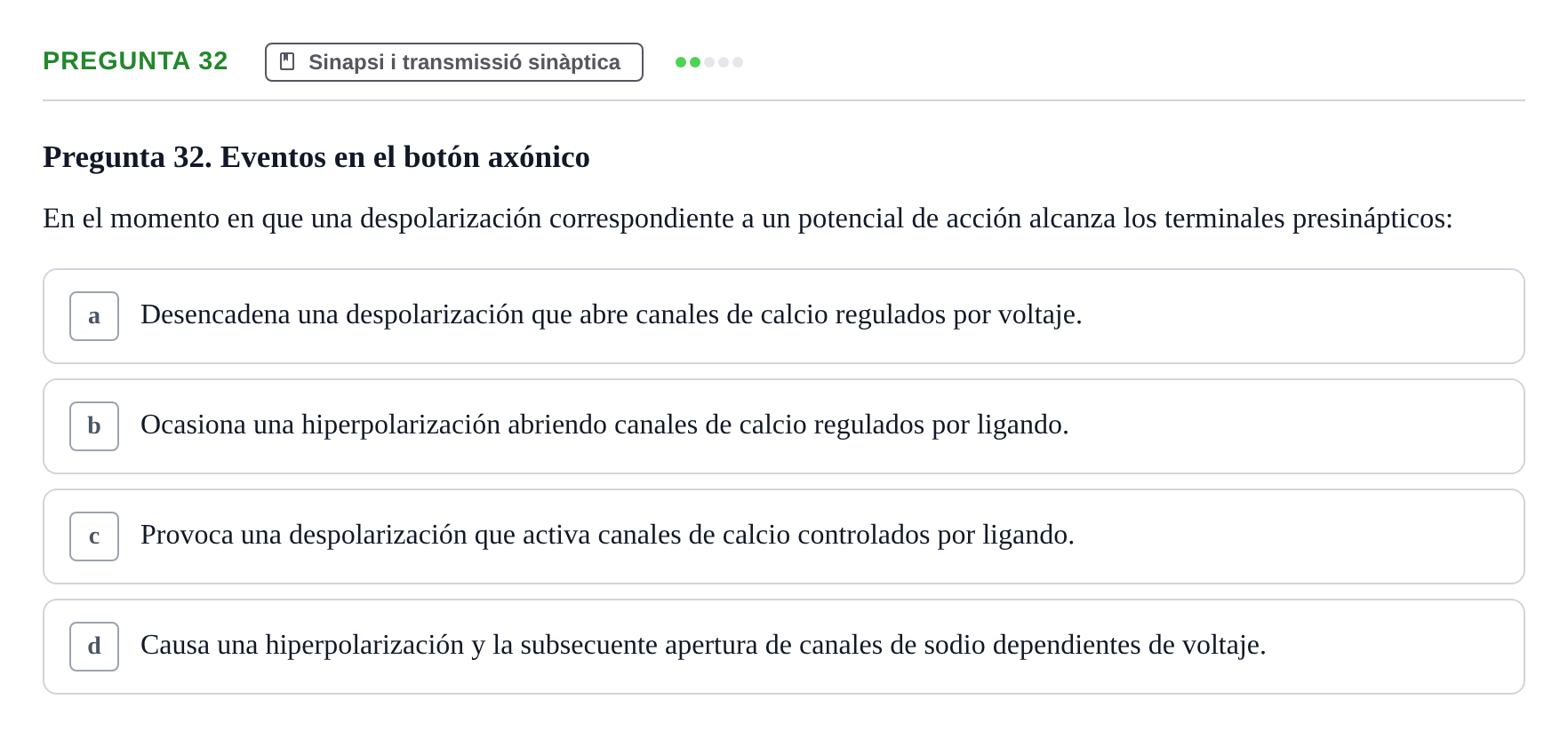 Enunciado: Pregunta 32 · Biologia del Comportament UB Examen Segundo Parcial: Biología del Comportamiento