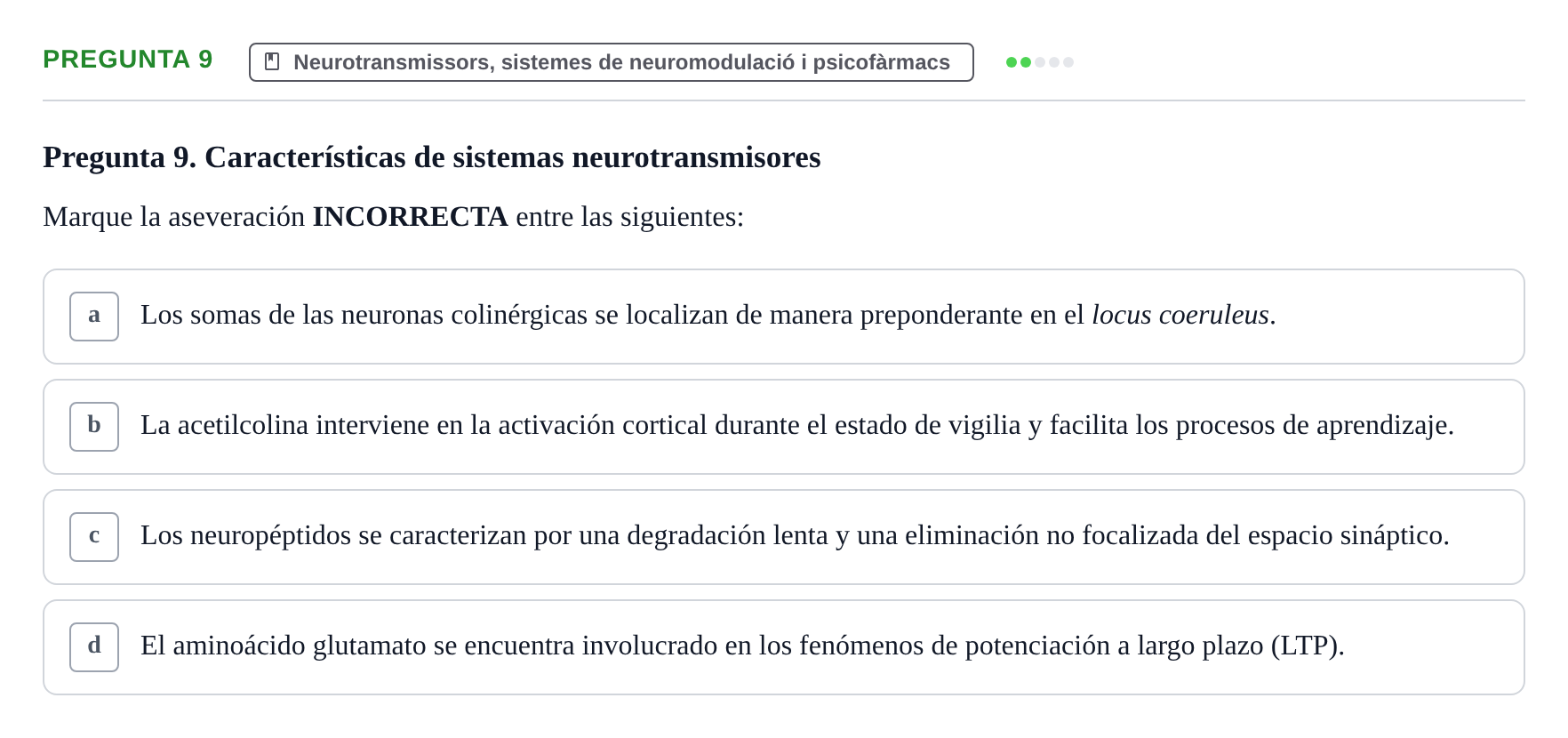 Enunciado: Pregunta 9 · Biologia del Comportament UB Examen Segundo Parcial: Biología del Comportamiento