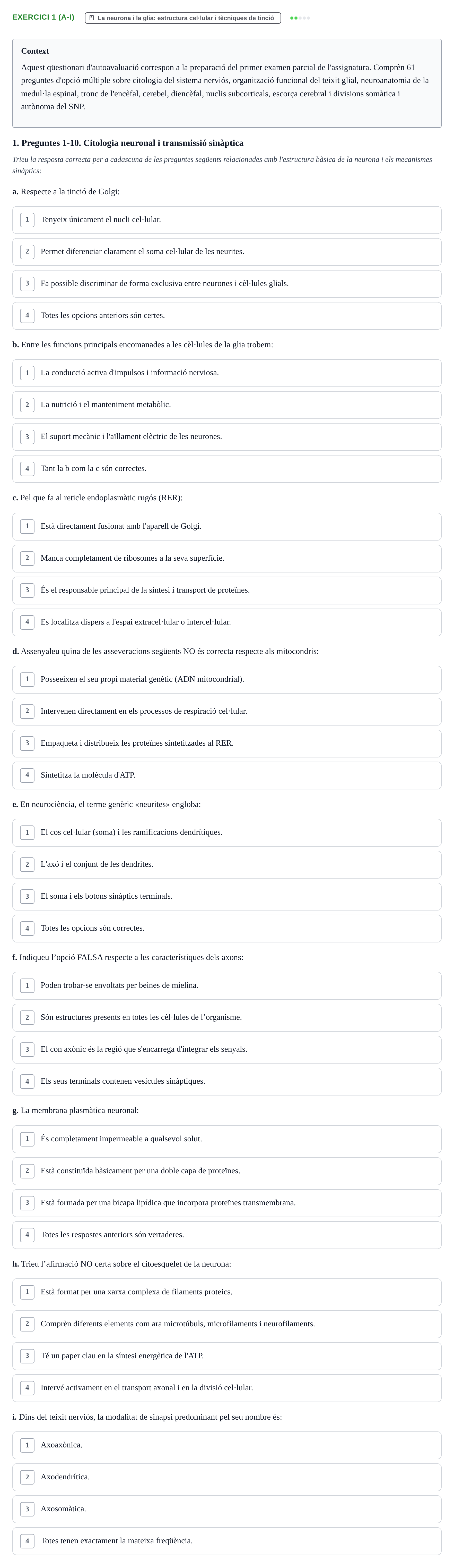 Enunciado: Ejercicio 1 (a-i) - La neurona i la glia · Biologia del Comportament UB Exemples