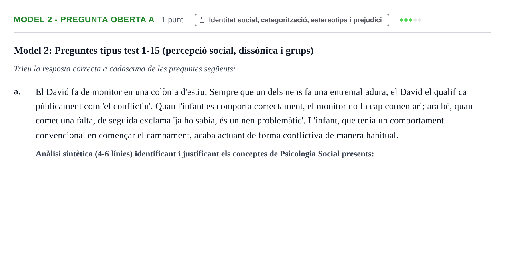 Enunciado: Ejercicio Model 2 - Pregunta oberta a · Psicología Social UB Exemples