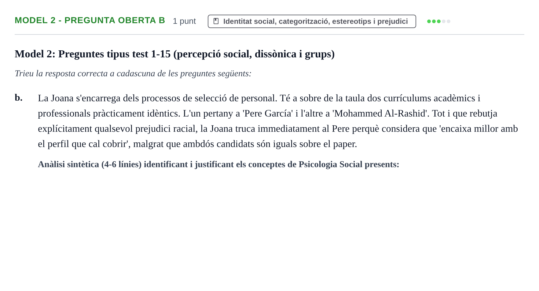 Enunciado: Ejercicio Model 2 - Pregunta oberta b · Psicología Social UB Exemples