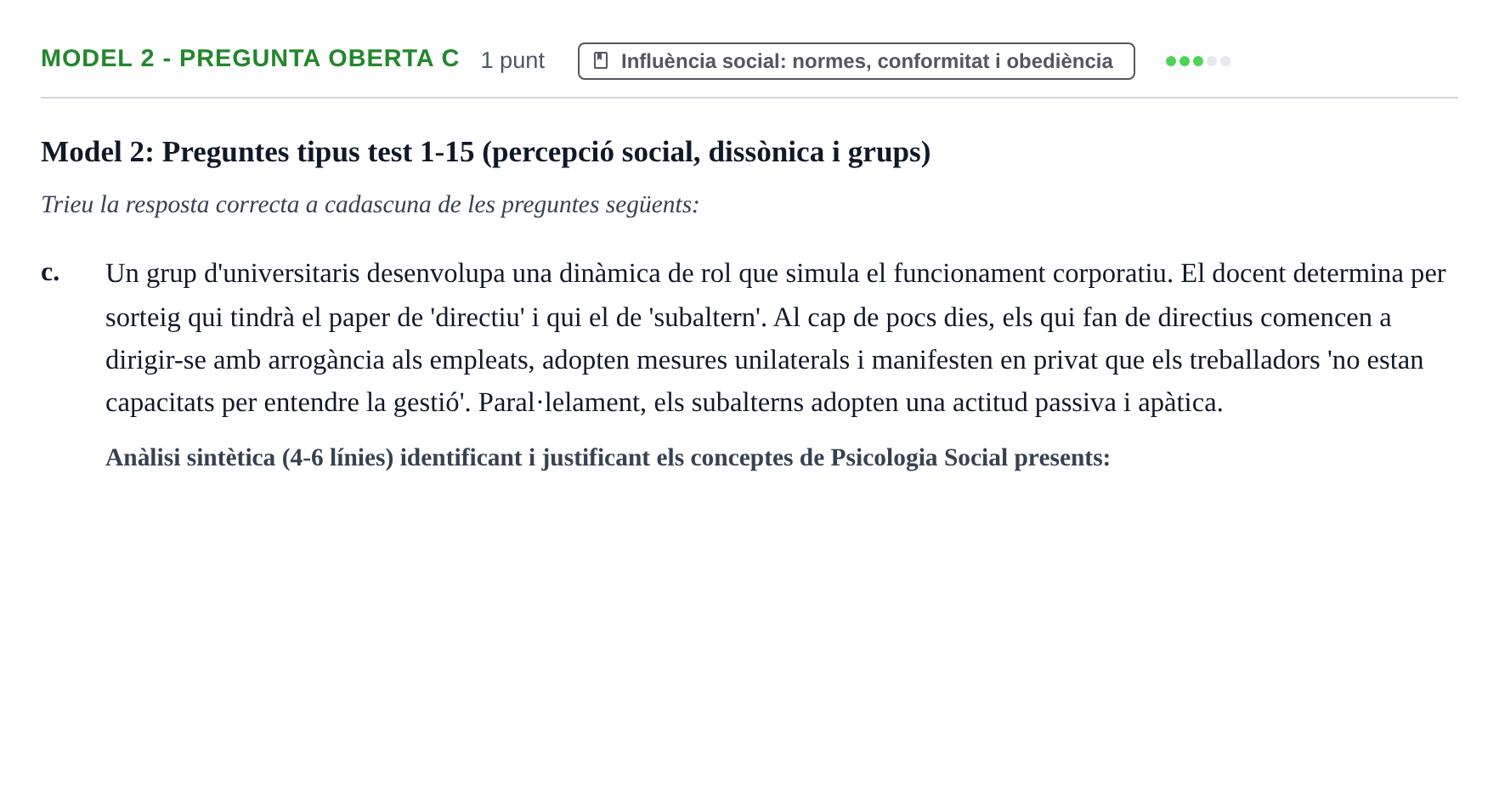 Enunciado: Ejercicio Model 2 - Pregunta oberta c · Psicología Social UB Exemples