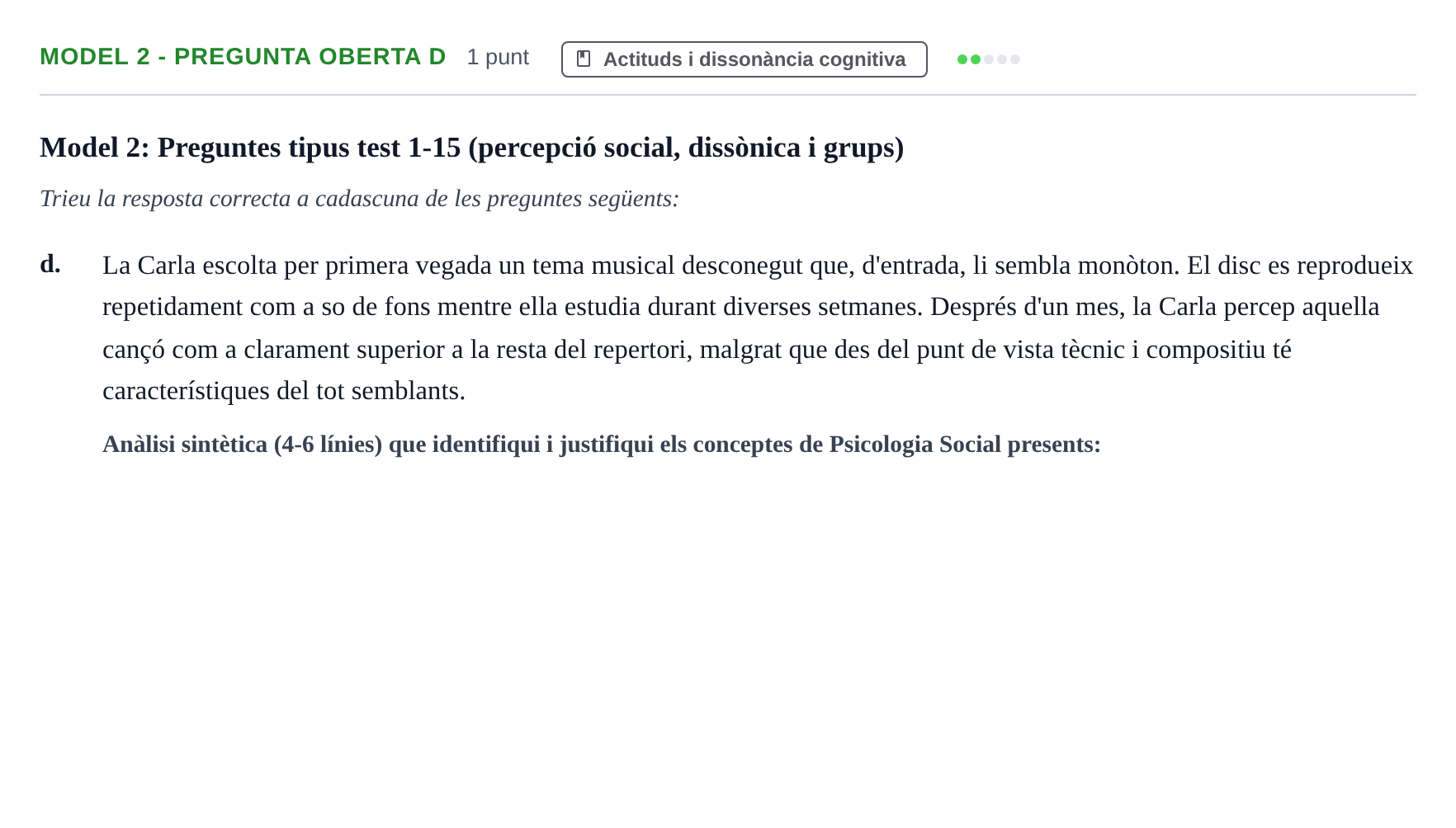 Enunciado: Ejercicio Model 2 - Pregunta oberta d · Psicología Social UB Exemples