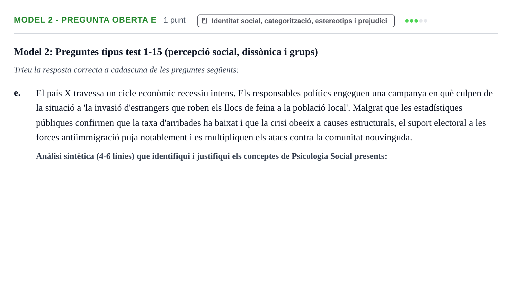 Enunciado: Ejercicio Model 2 - Pregunta oberta e · Psicología Social UB Exemples