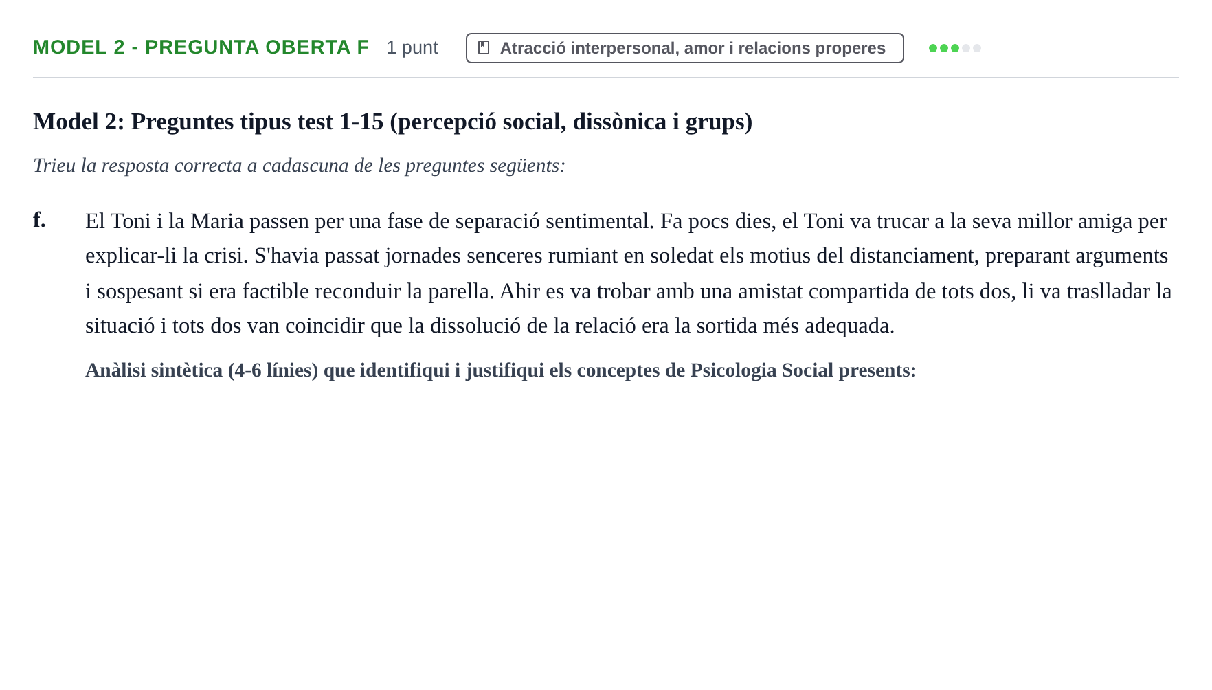 Enunciado: Ejercicio Model 2 - Pregunta oberta f · Psicología Social UB Exemples