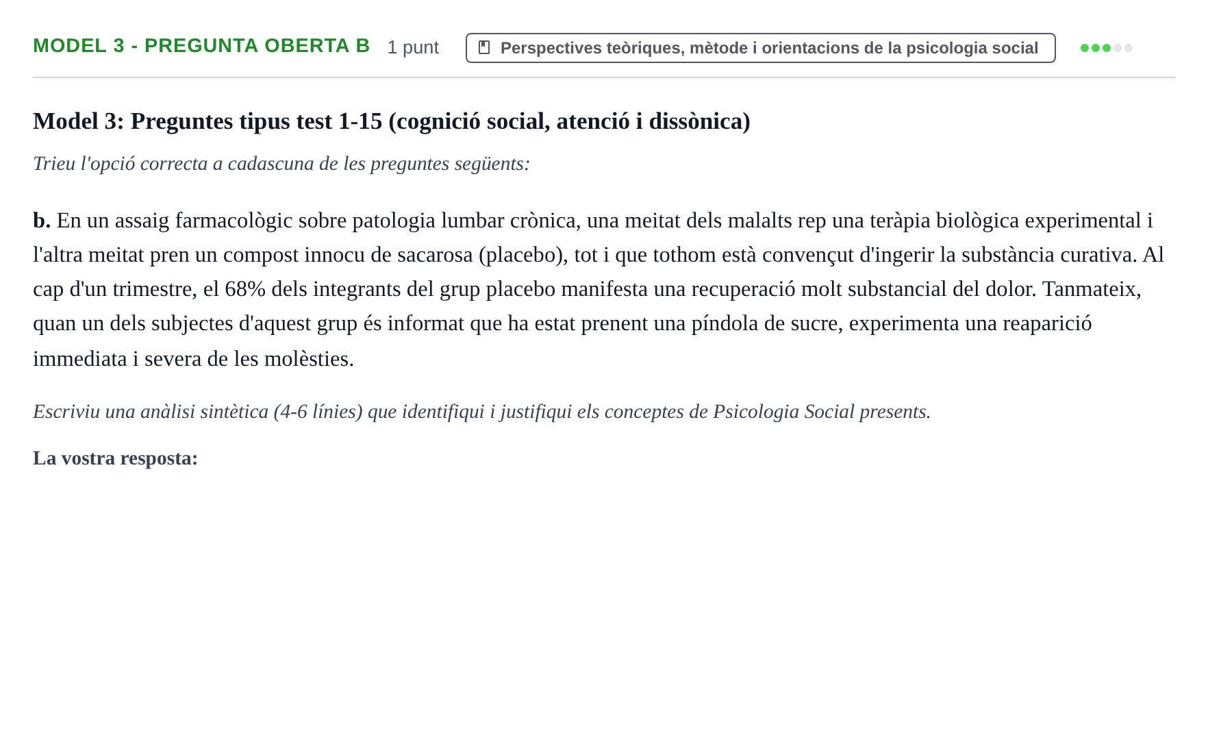 Enunciado: Ejercicio Model 3 - Pregunta oberta b · Psicología Social UB Exemples