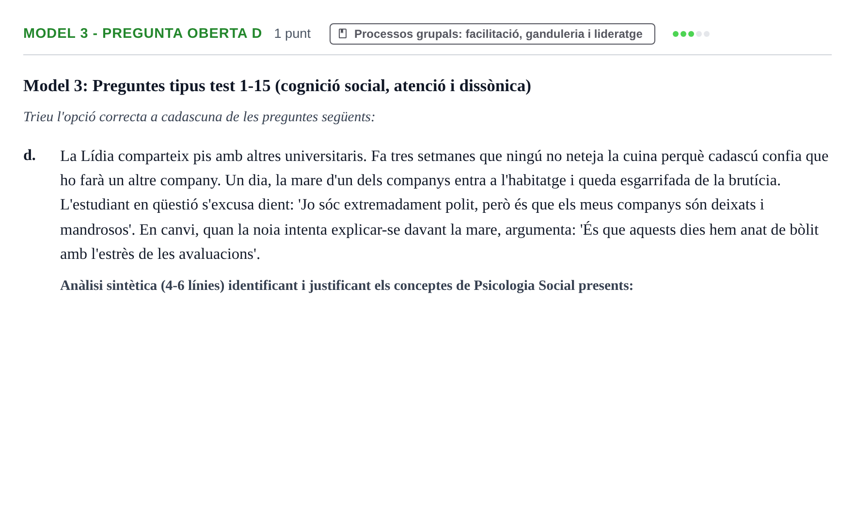 Enunciado: Ejercicio Model 3 - Pregunta oberta d · Psicología Social UB Exemples