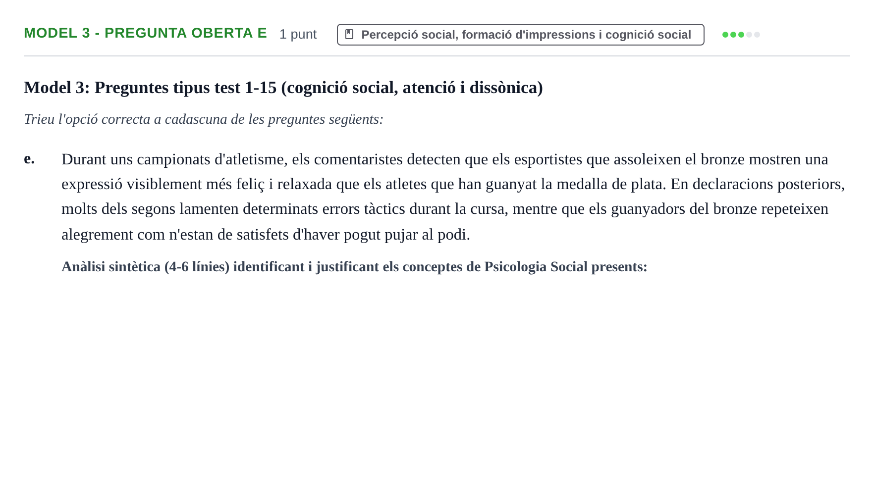 Enunciado: Ejercicio Model 3 - Pregunta oberta e · Psicología Social UB Exemples