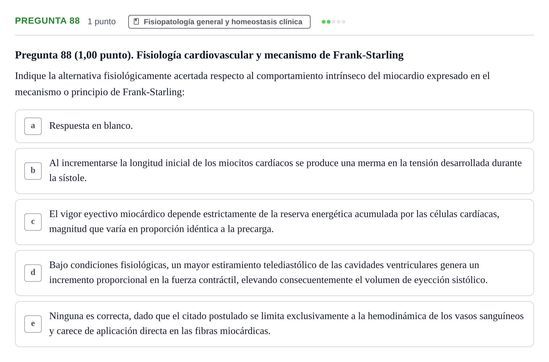 Enunciado: Pregunta 88 · Introducción al estudio de la Medicina. Estudio de la estructura y función del cuerpo humano 2 UDG Juny 2020