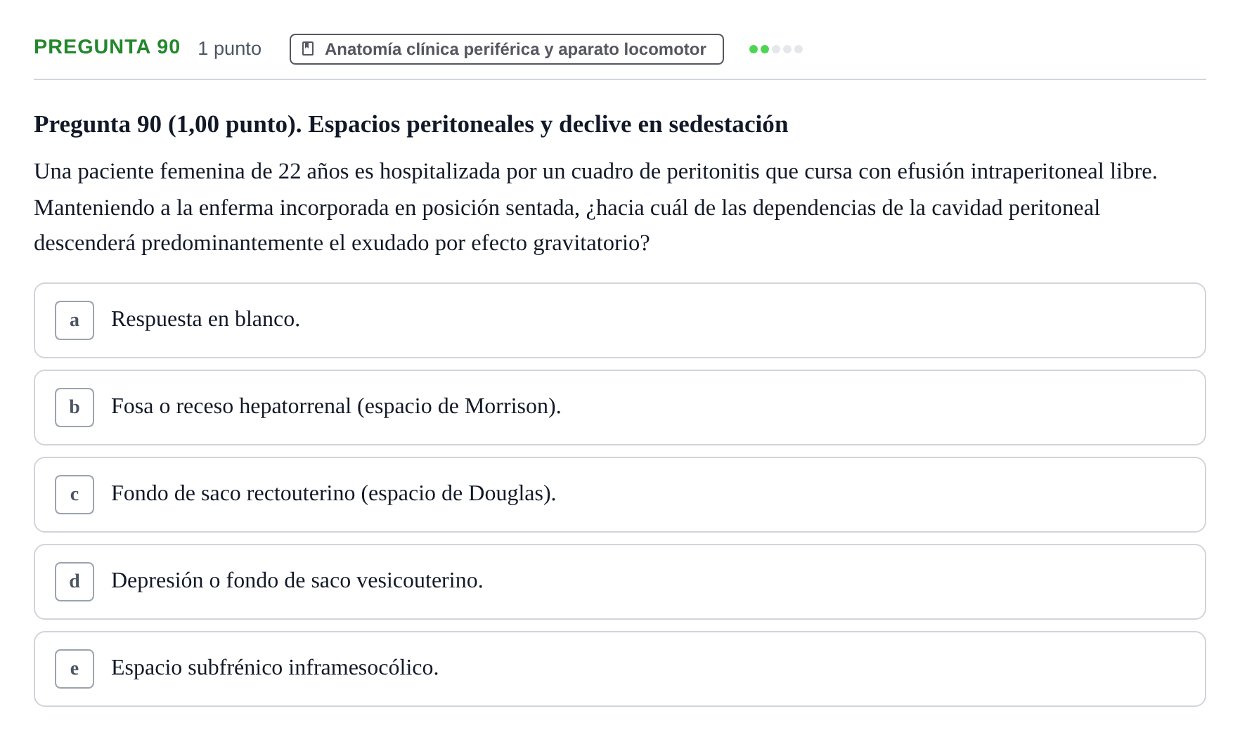 Enunciado: Pregunta 90 · Introducción al estudio de la Medicina. Estudio de la estructura y función del cuerpo humano 2 UDG Juny 2020