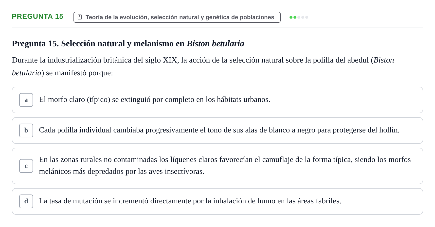 Enunciado: Pregunta 15 · Etologia i Evolucio de la Conducta UB Examen de Etología y Evolución de la Conducta: Primer Parcial