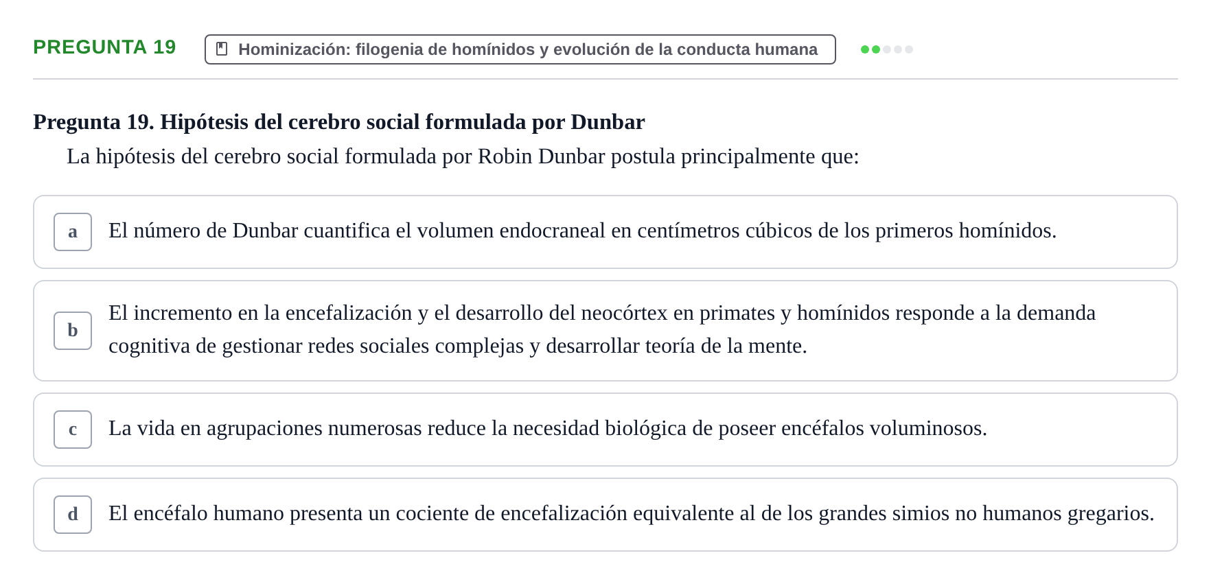Enunciado: Pregunta 19 · Etologia i Evolucio de la Conducta UB Examen de Etología y Evolución de la Conducta: Primer Parcial