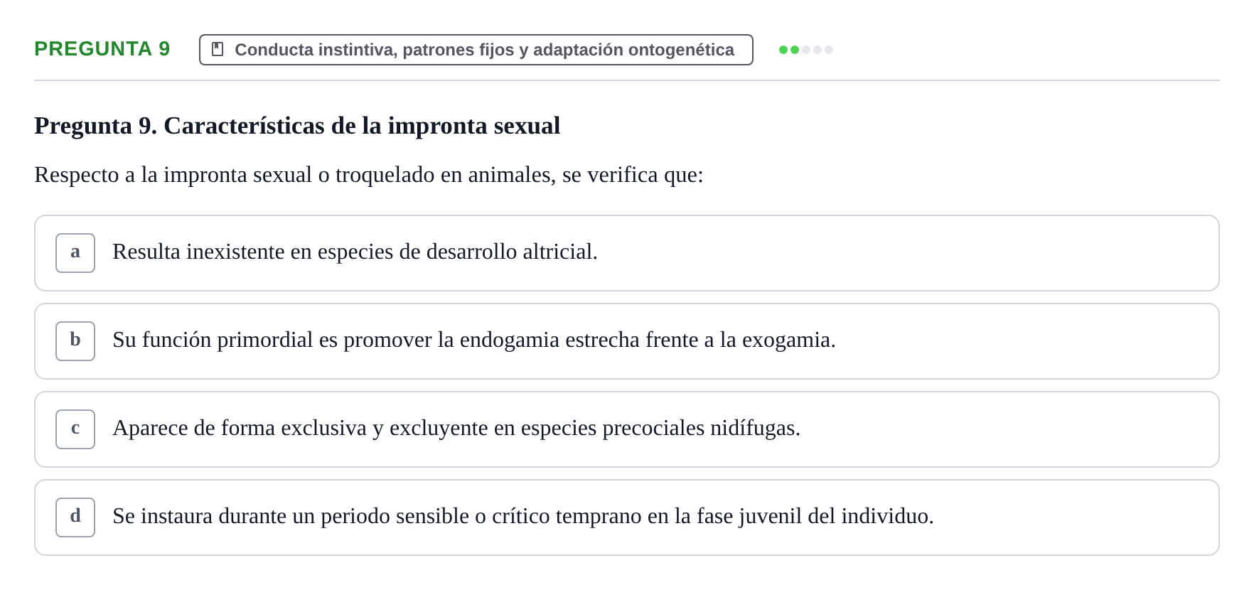 Enunciado: Pregunta 9 · Etologia i Evolucio de la Conducta UB Examen de Etología y Evolución de la Conducta: Primer Parcial