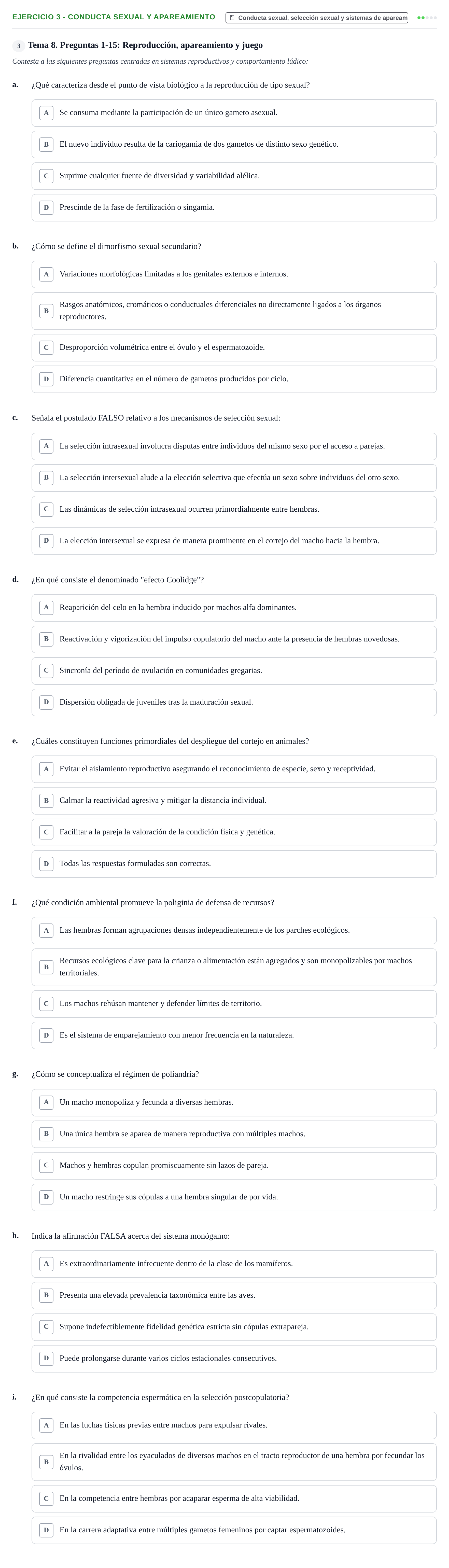 Enunciado: Ejercicio 3 - Conducta sexual y apareamiento · Etologia i Evolucio de la Conducta UB Cuestionario de autoevaluación: Etología y evolución de la conducta (Temas 6 al 10)