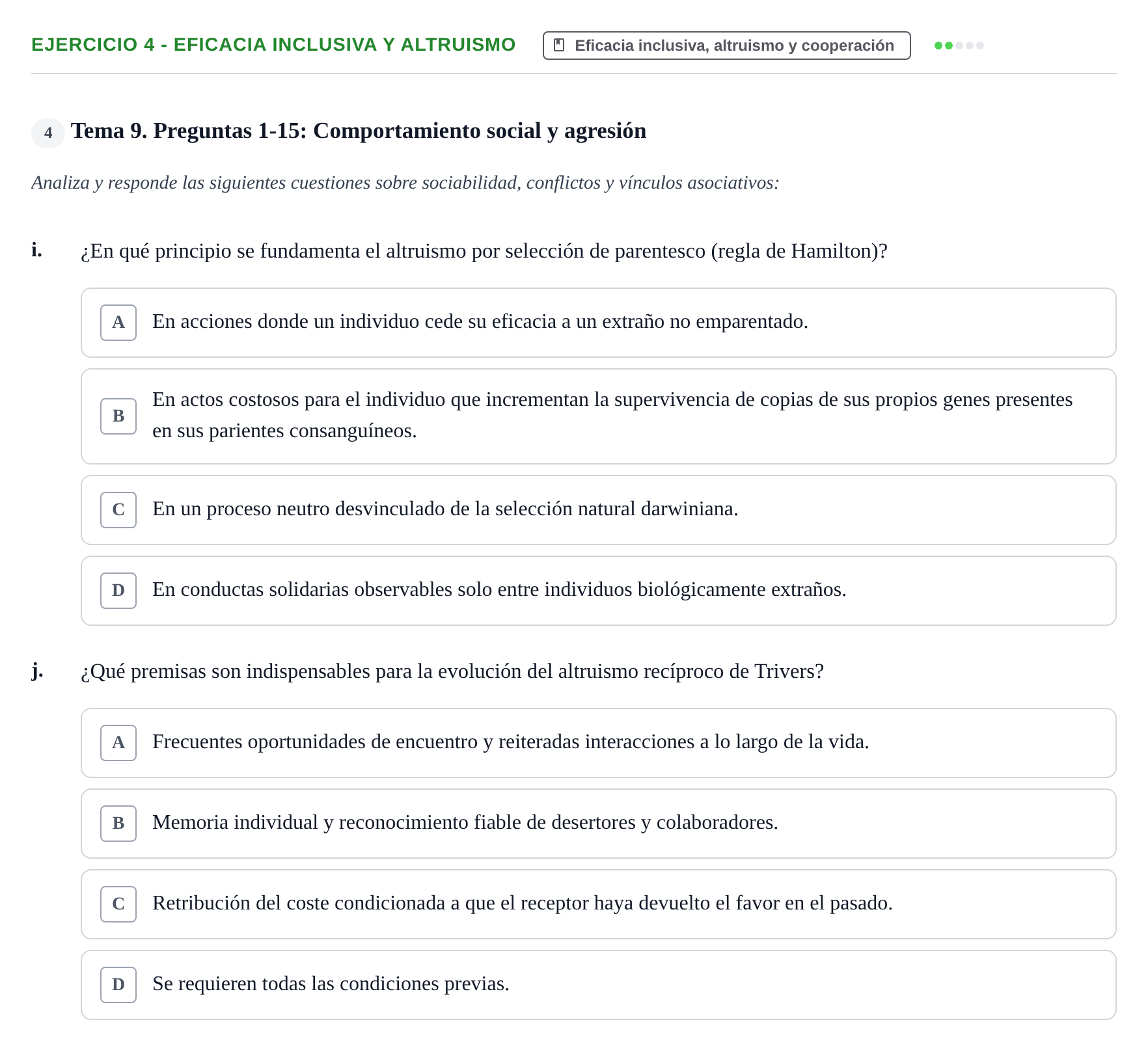 Enunciado: Ejercicio 4 - Eficacia inclusiva y altruismo · Etologia i Evolucio de la Conducta UB Cuestionario de autoevaluación: Etología y evolución de la conducta (Temas 6 al 10)