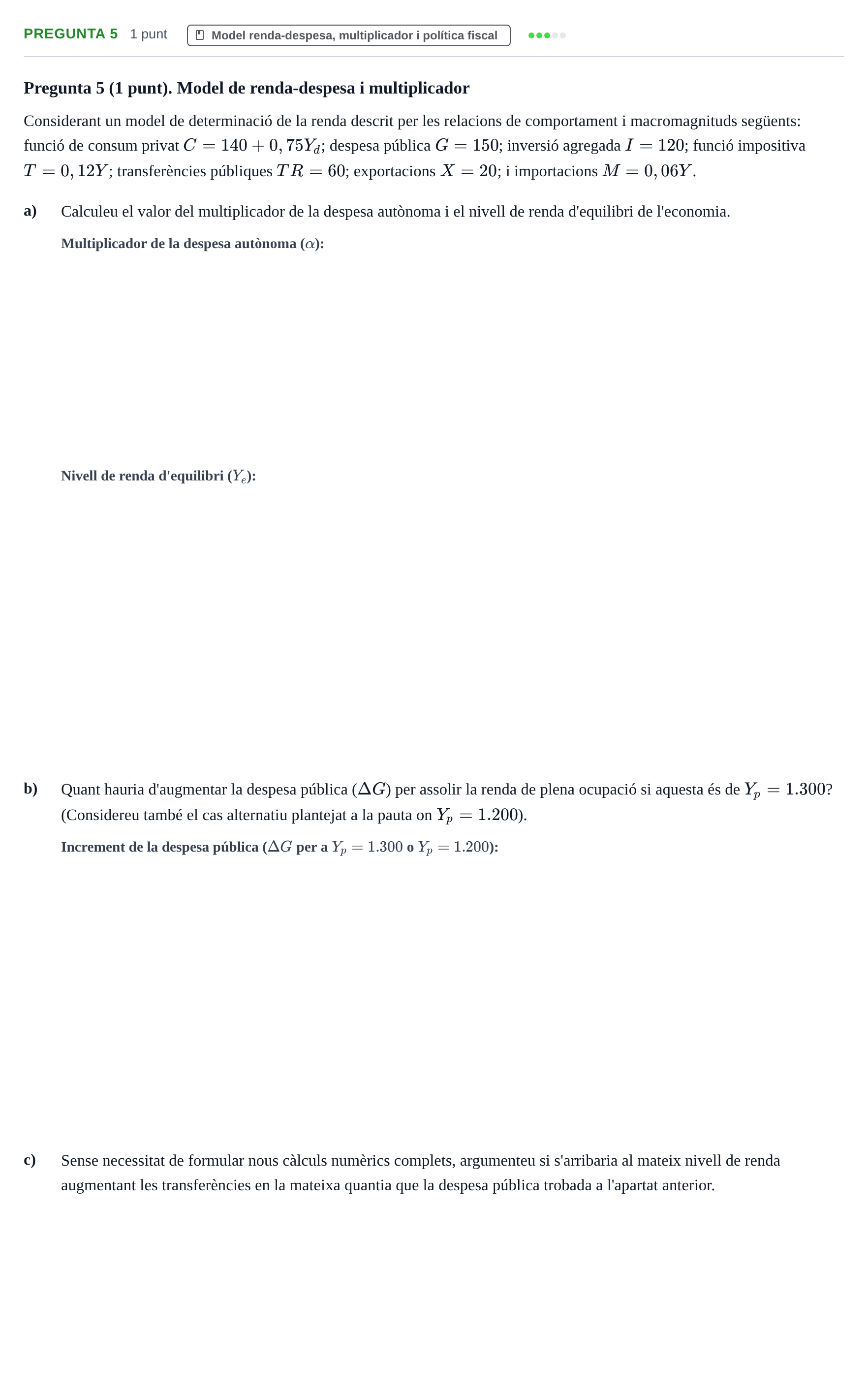 Enunciado: Pregunta 5 · Introducció a l’Economia UDG Juny 2018