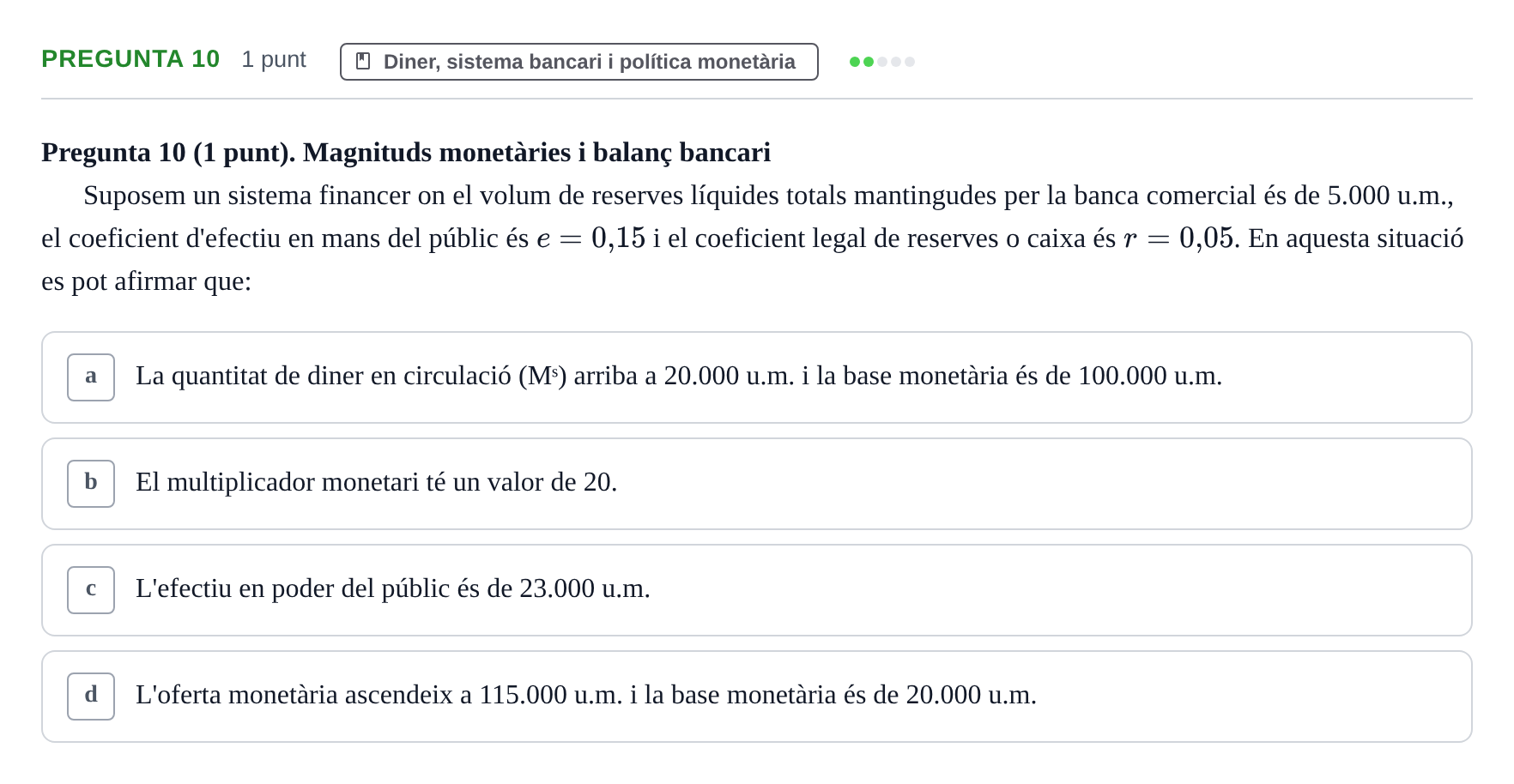 Enunciado: Pregunta 10 · Introducció a l’Economia UDG 2019