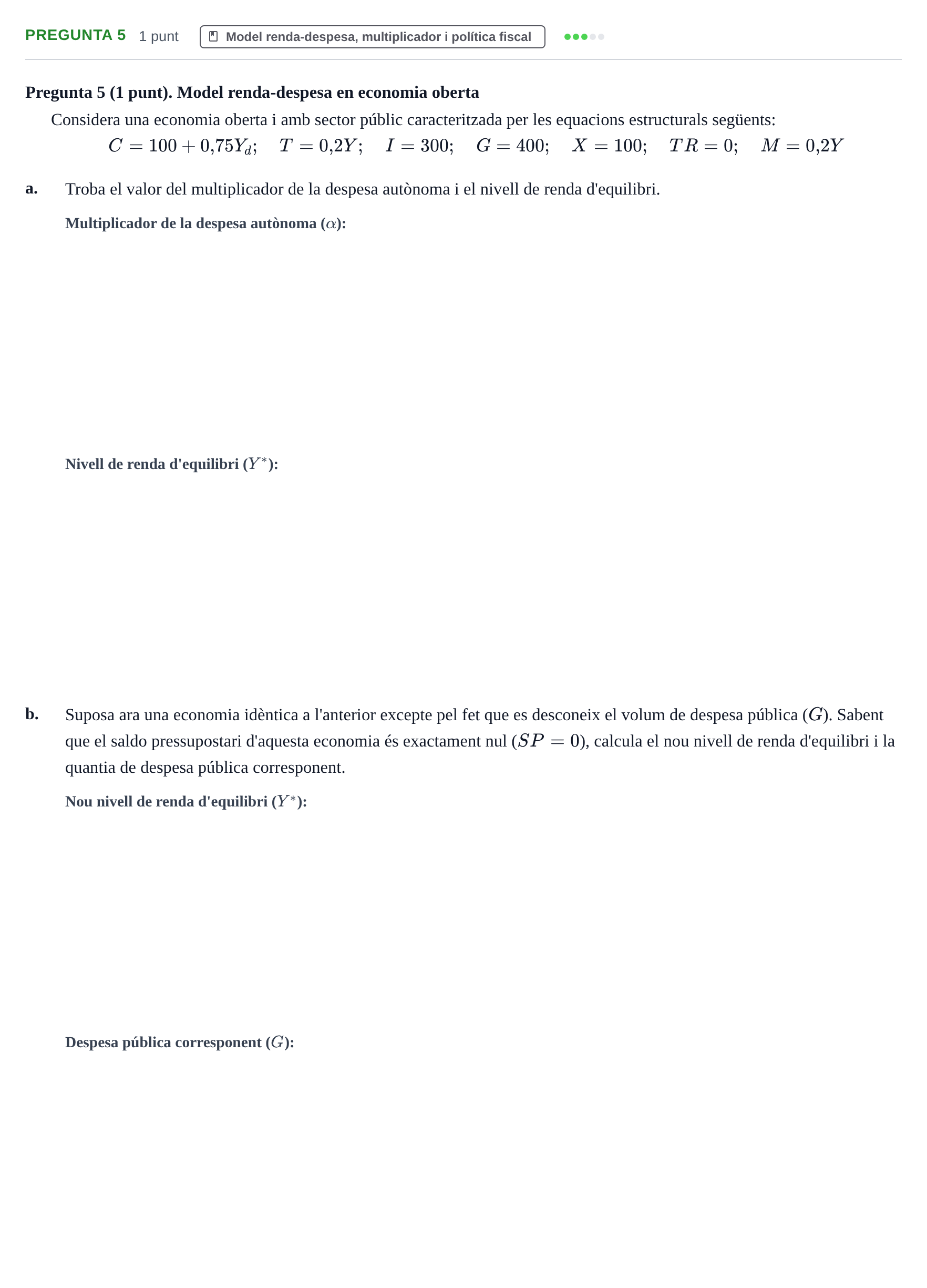 Enunciado: Pregunta 5 · Introducció a l’Economia UDG Juny 2019
