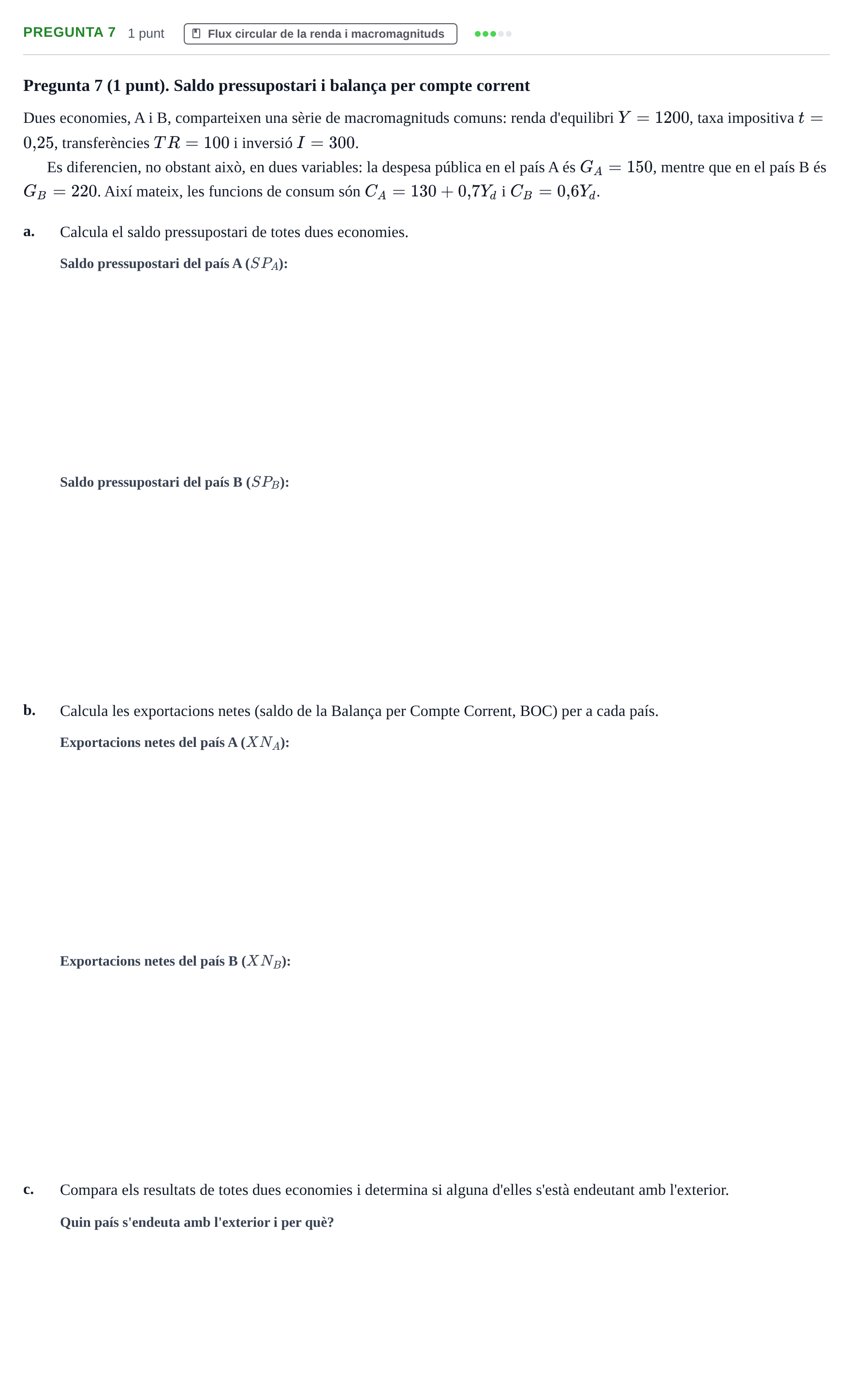 Enunciado: Pregunta 7 · Introducció a l’Economia UDG Juny 2019