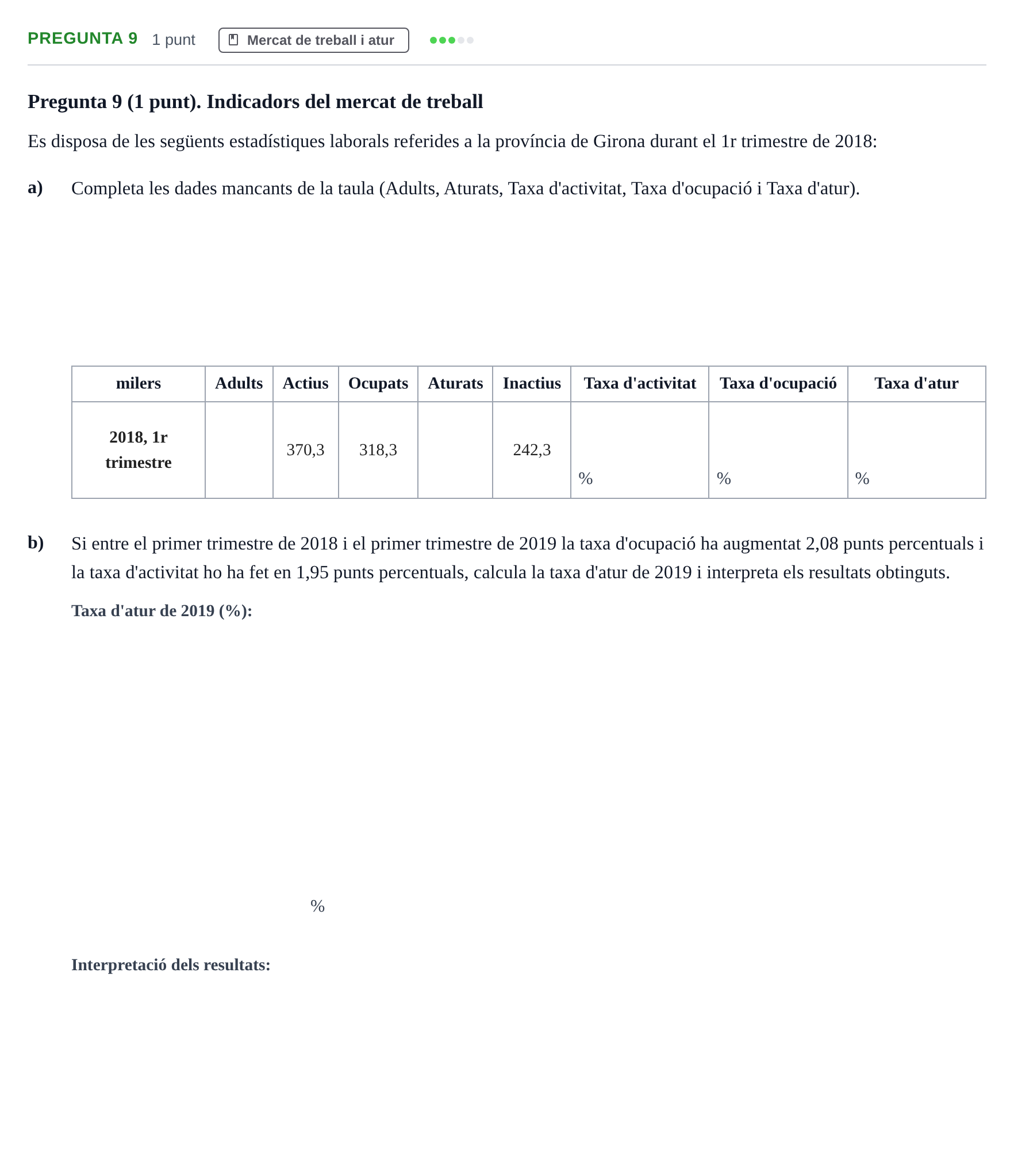 Enunciado: Pregunta 9 · Introducció a l’Economia UDG Juny 2019