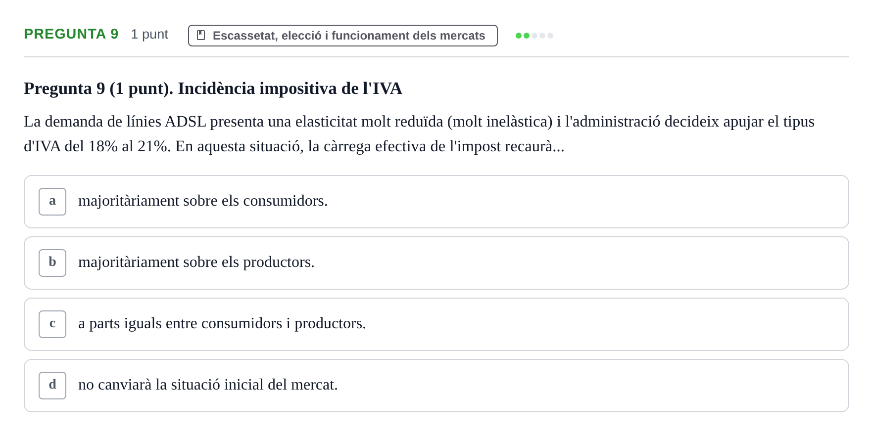 Enunciado: Pregunta 9 · Introducció a l’Economia UDG Exemples 2015