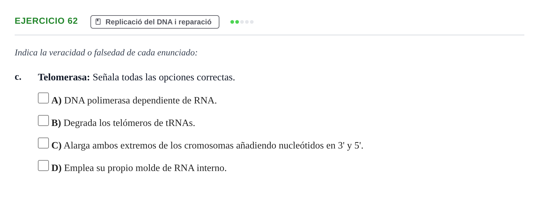 Enunciado: Ejercicio 62 - Replicació · Bioquímica Estructural i Biologia Molecular UAB 2004