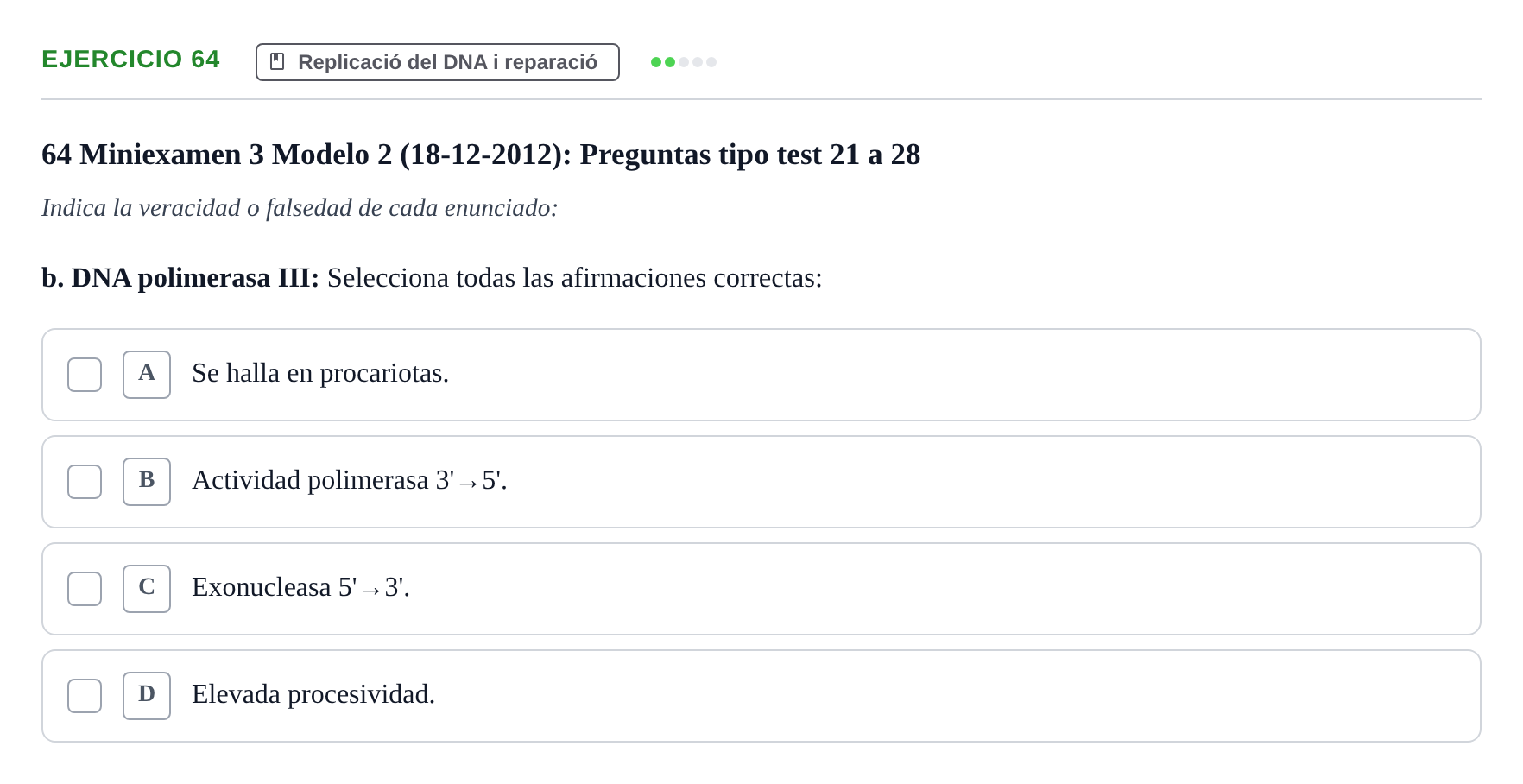 Enunciado: Ejercicio 64 - Replicació · Bioquímica Estructural i Biologia Molecular UAB 2004