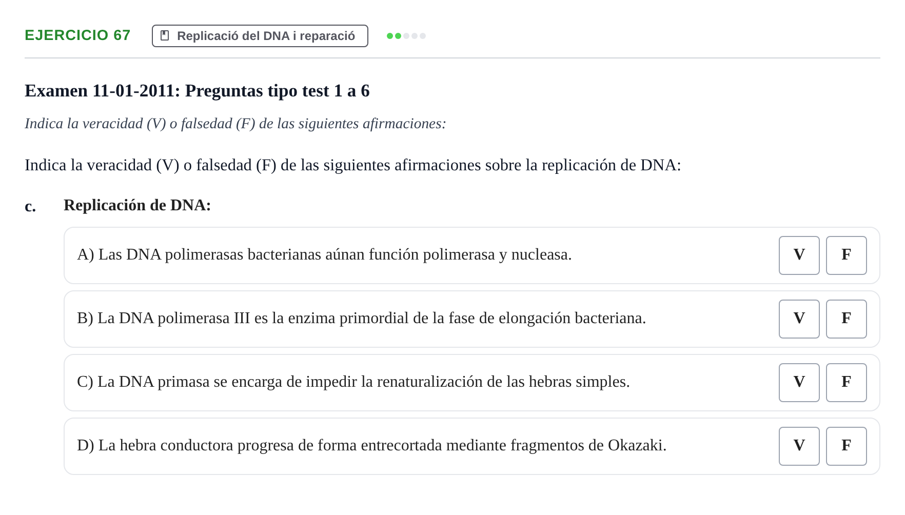 Enunciado: Ejercicio 67 - Replicació · Bioquímica Estructural i Biologia Molecular UAB 2004