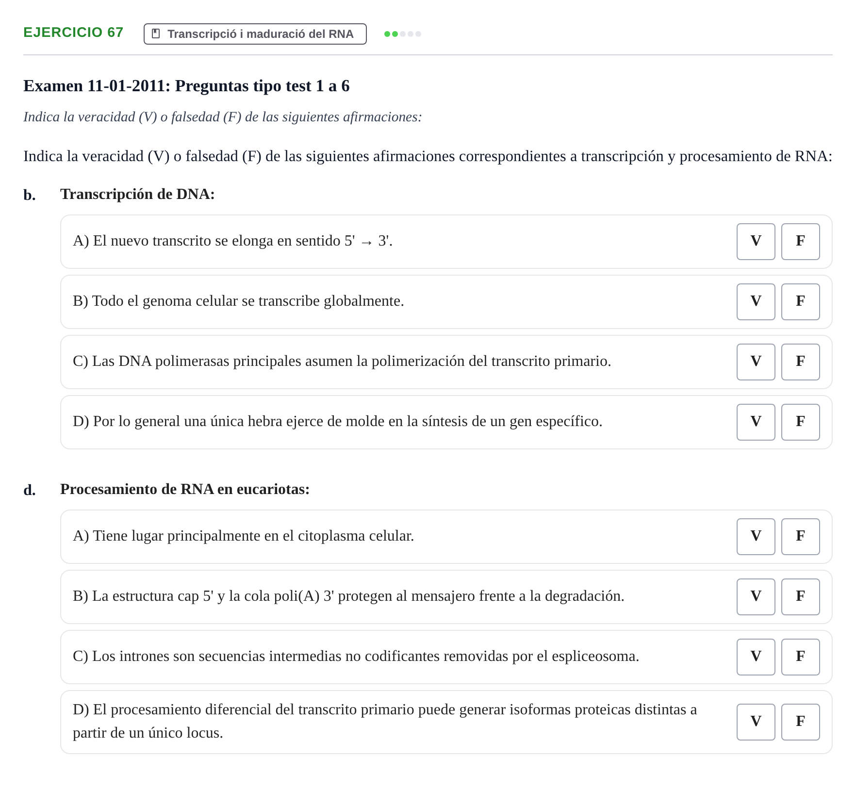Enunciado: Ejercicio 67 - Transcripció · Bioquímica Estructural i Biologia Molecular UAB 2004