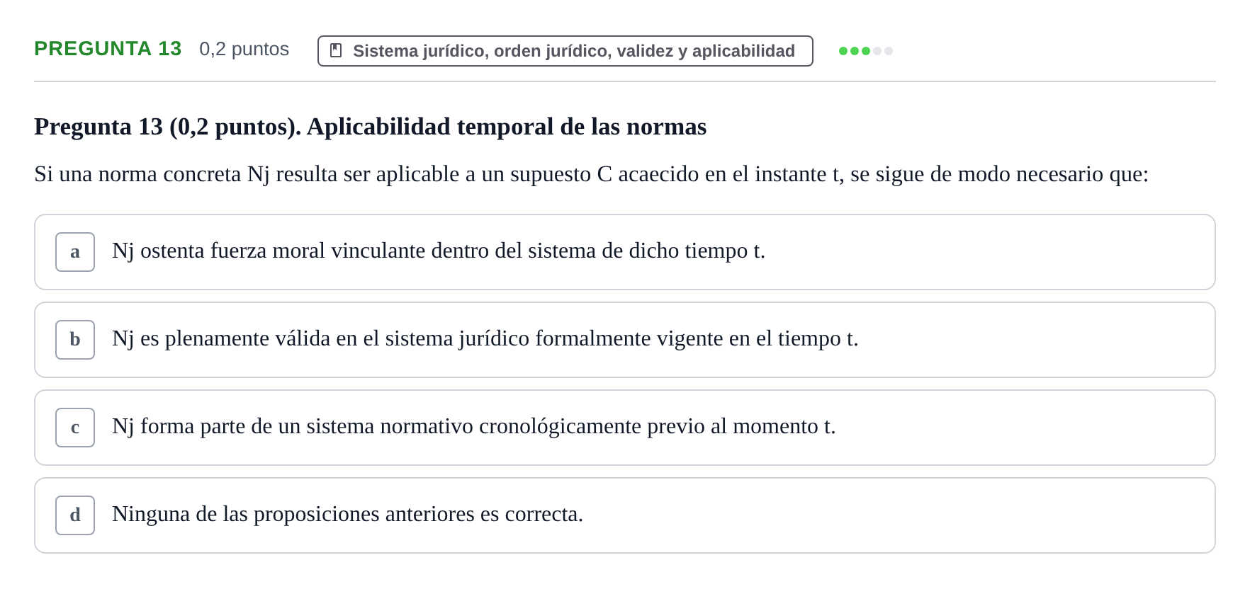 Enunciado: Pregunta 13 · Teoría General del Derecho UOC 2023