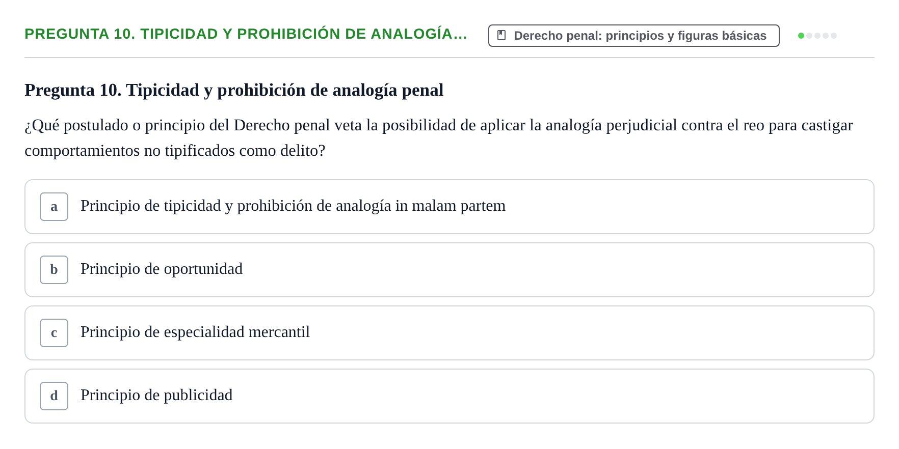 Enunciado: Pregunta 10. Tipicidad y prohibición de analogía…